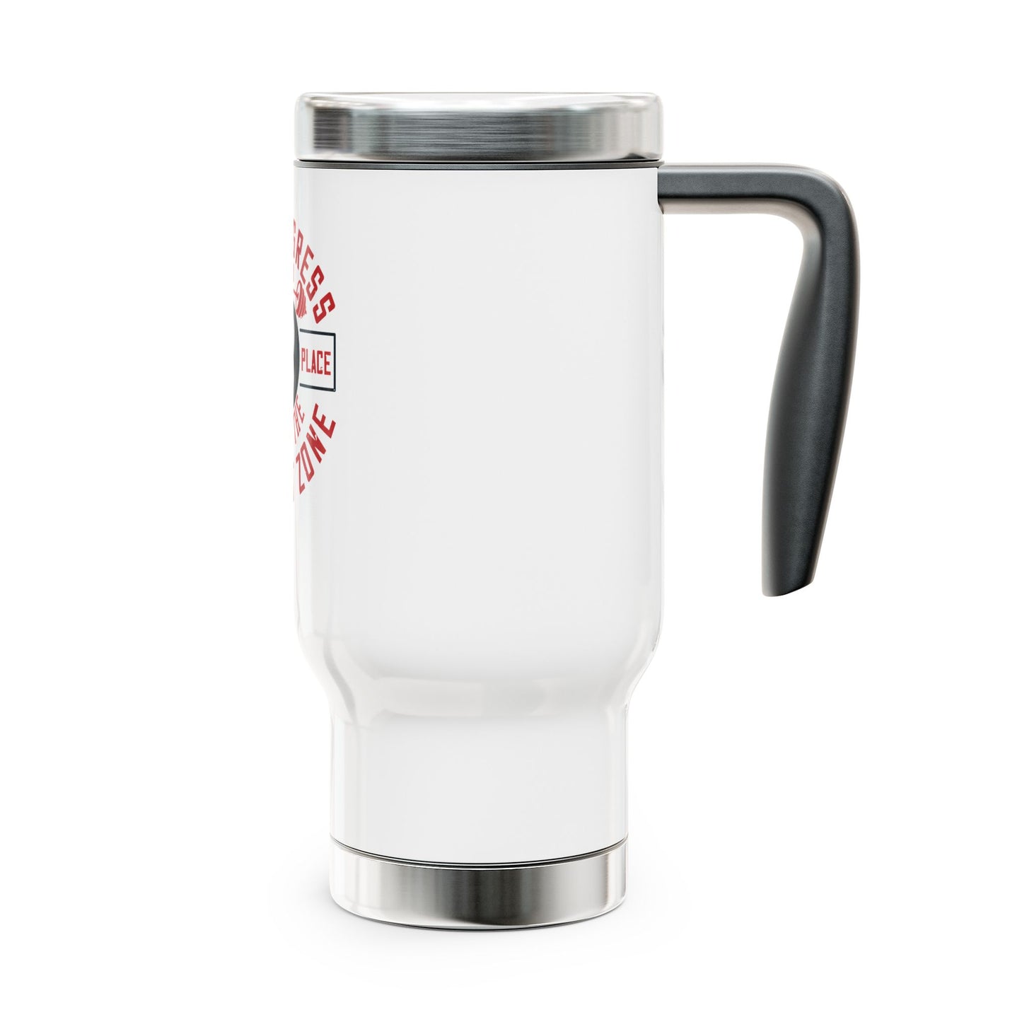 All progress takes place outside the comfort zone / Stainless Steel Travel Mug with Handle, 14oz