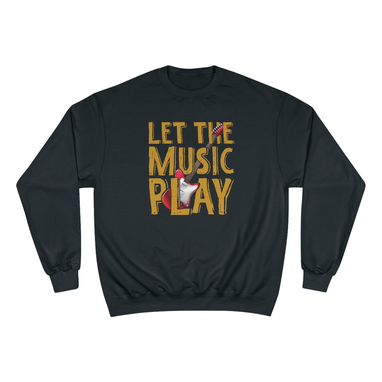 Let the music play / Champion Sweatshirt