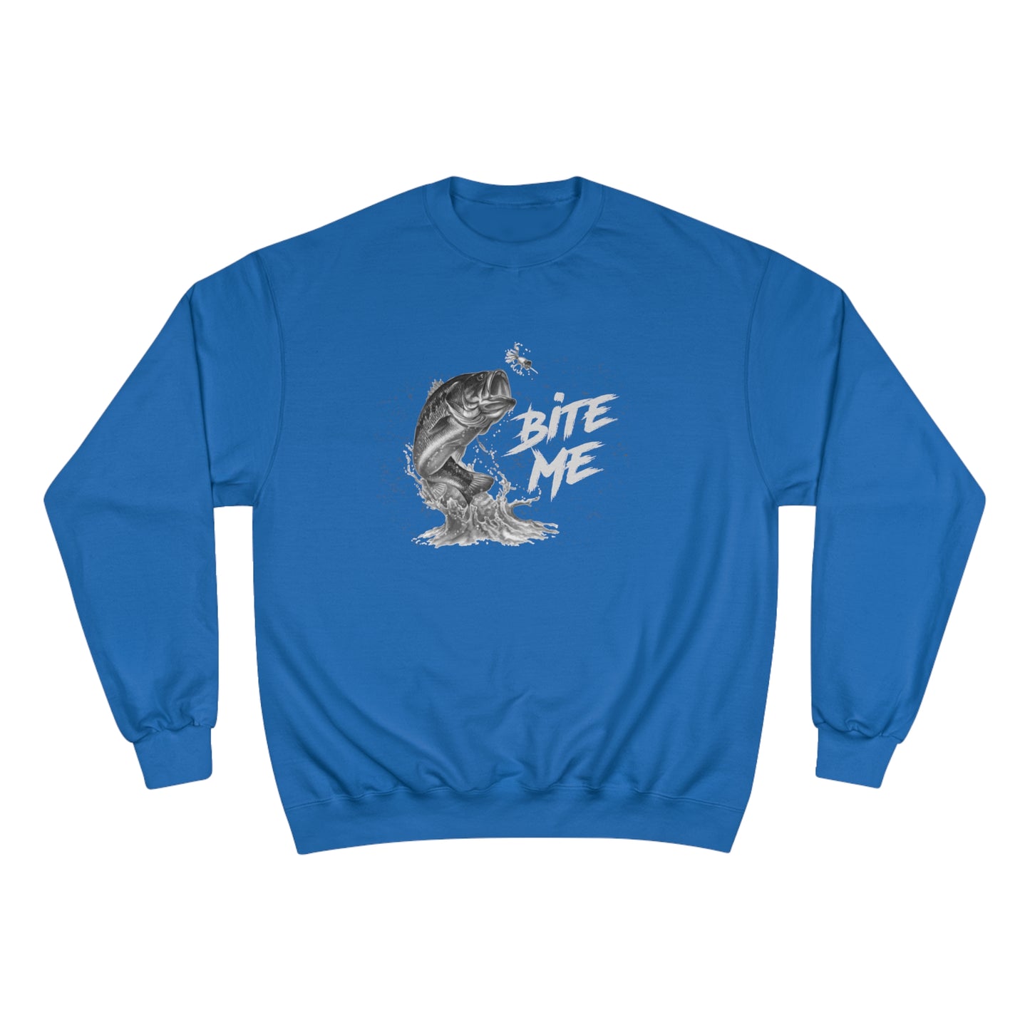 Bite Me (Fishing) / Champion Sweatshirt