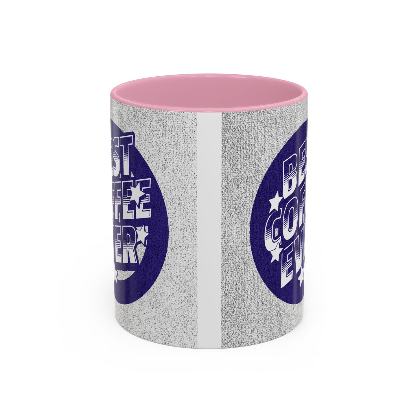 Best Coffee Ever / Colorful Mugs (11oz, 15oz)