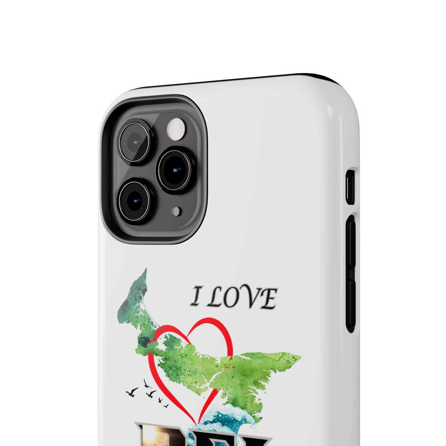 I Love PEI / Tough Phone Cases