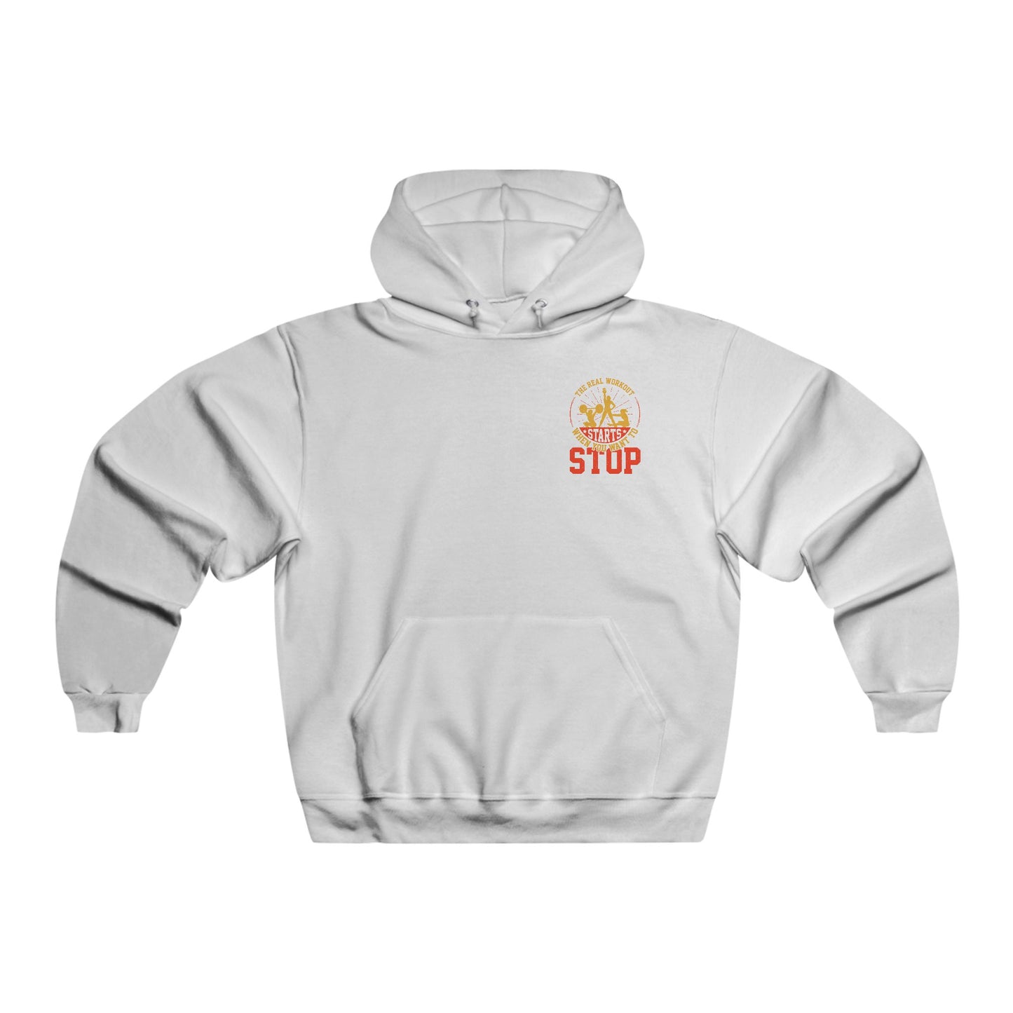 The real workout starts when... / Men's NUBLEND® Hooded Sweatshirt