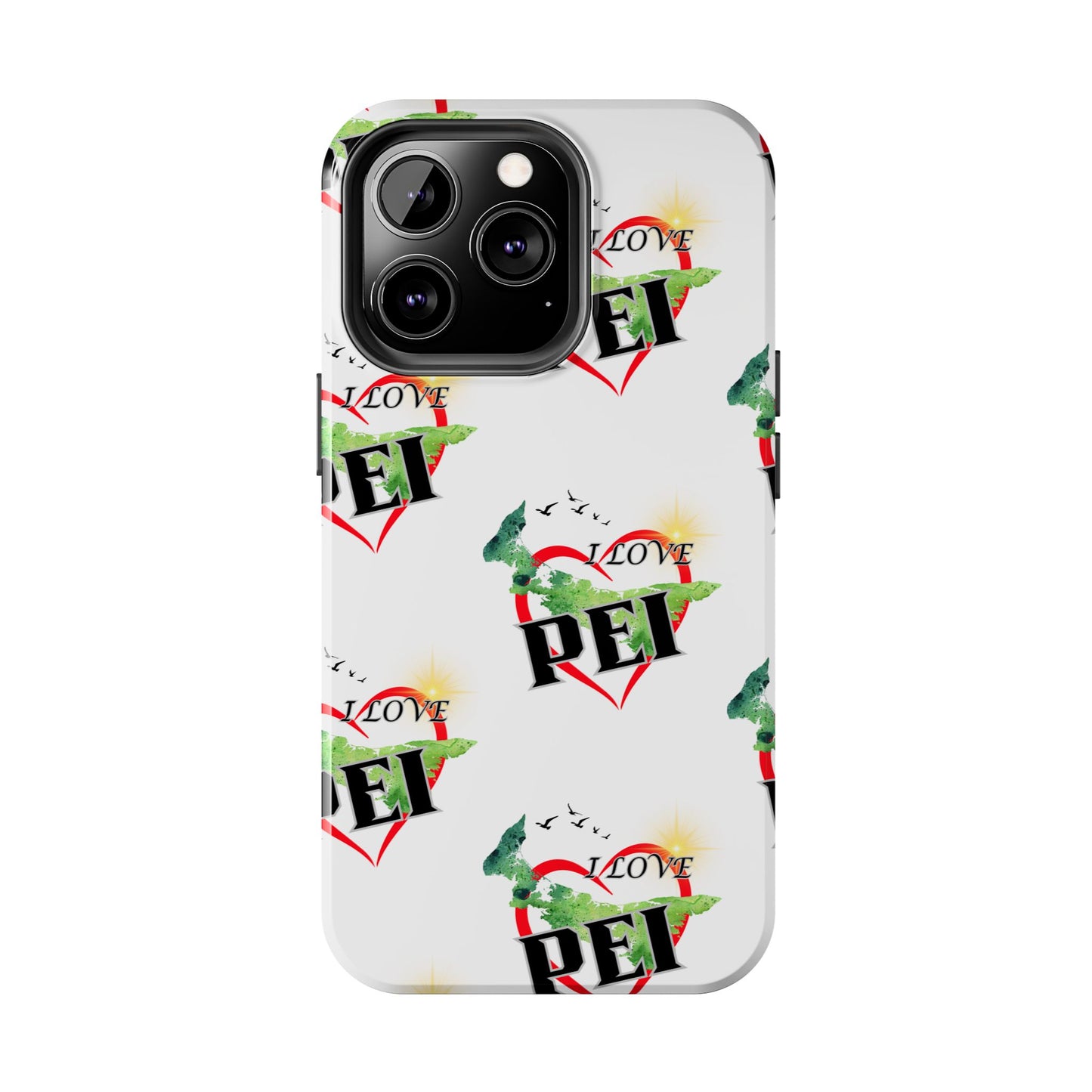 I love PEI / Tough Phone Cases