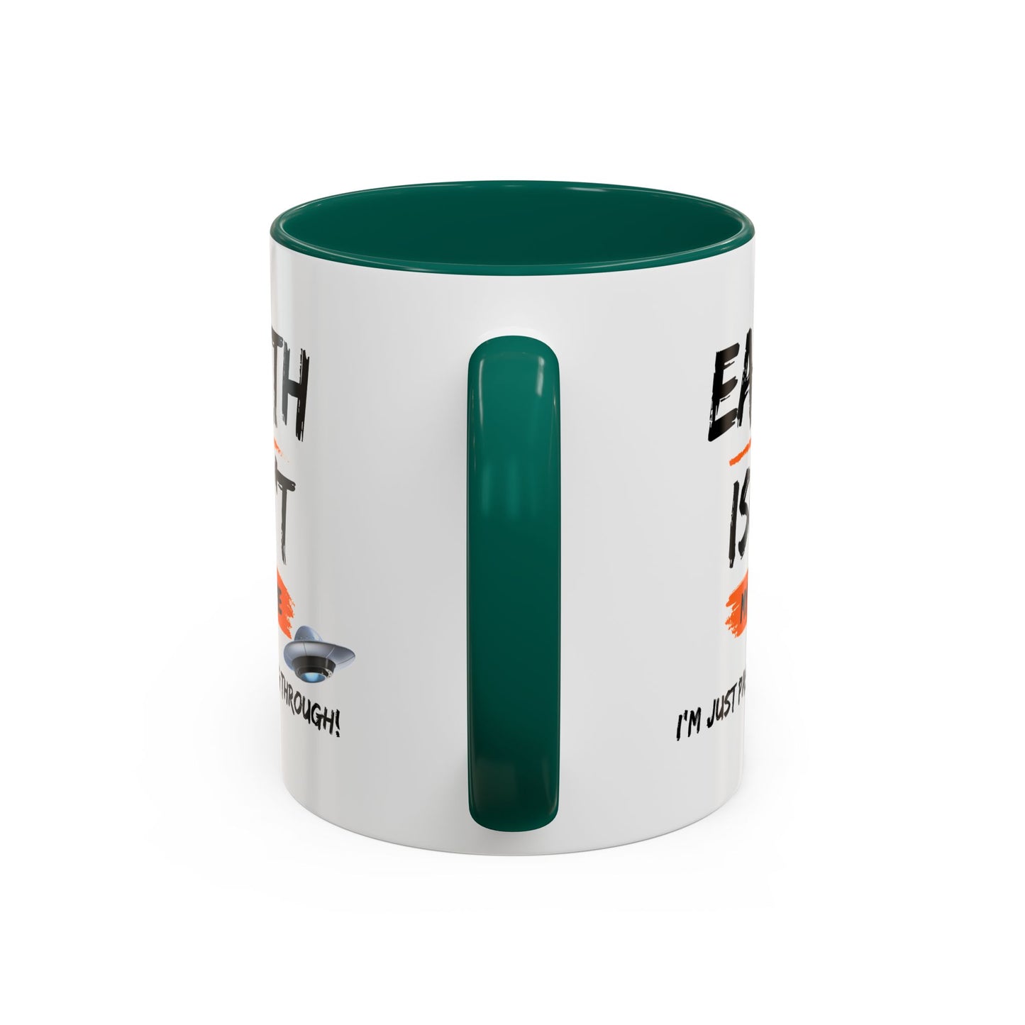 Earth isn't my home / I'm just passing through / Colorful Mugs (11oz, 15oz)
