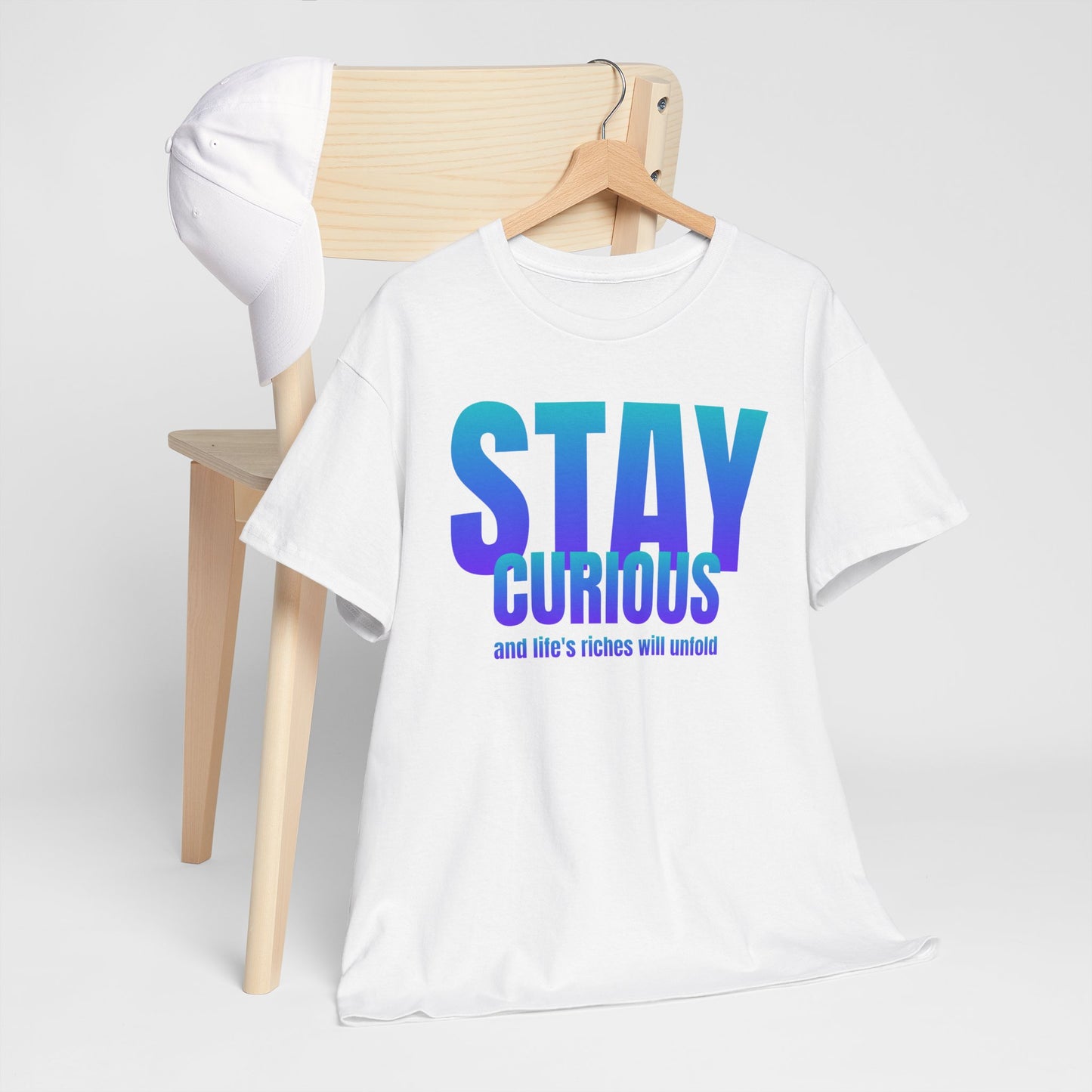 Stay curious quote Unisex Heavy Cotton Tee