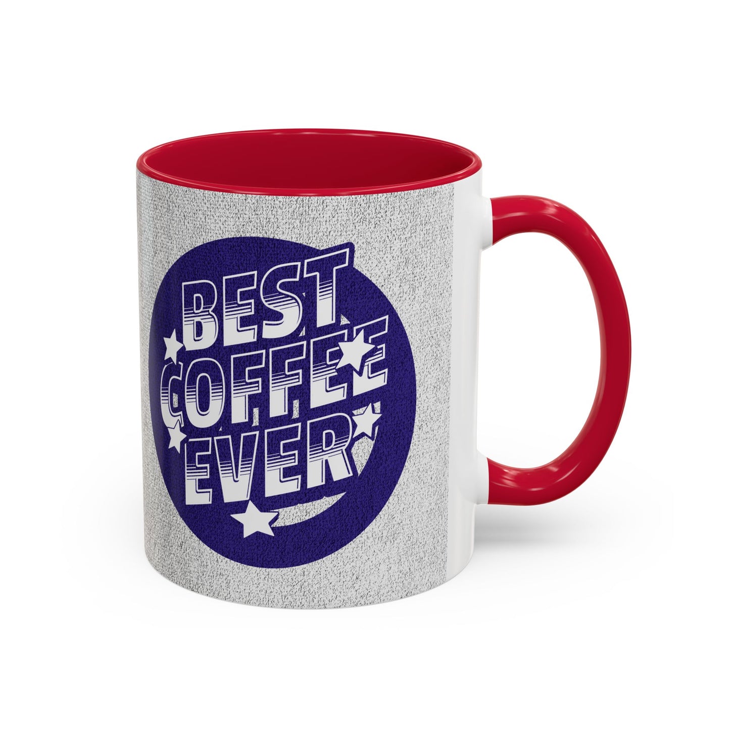 Best Coffee Ever / Colorful Mugs (11oz, 15oz)
