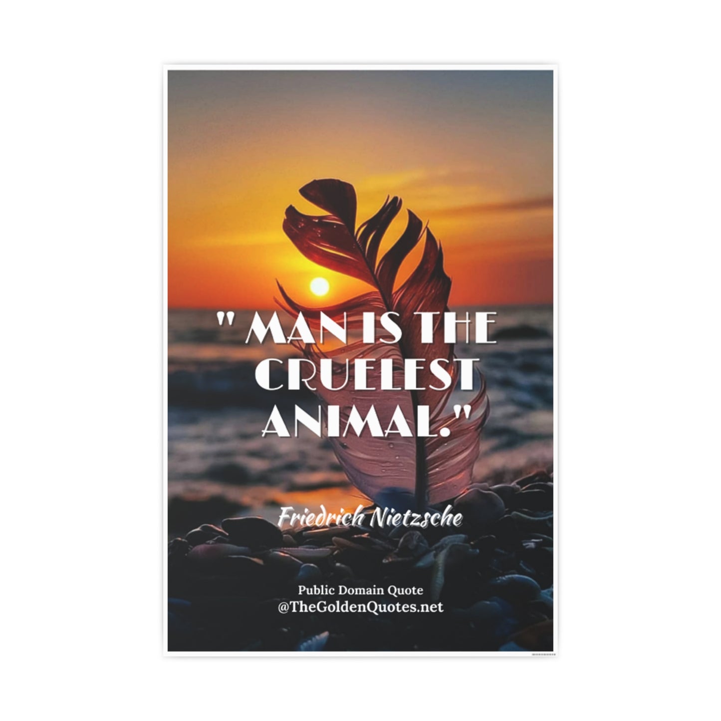Man is the cruelest animal / Photo Art Paper Posters