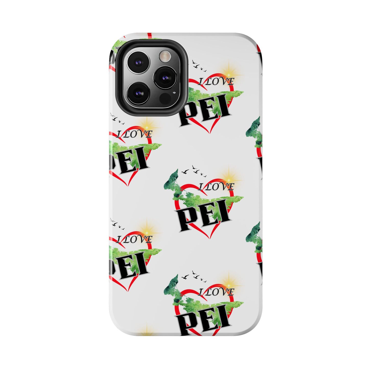 I love PEI / Tough Phone Cases