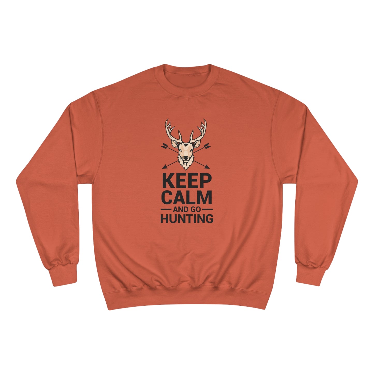 Keep calm and go hunting / Champion Sweatshirt