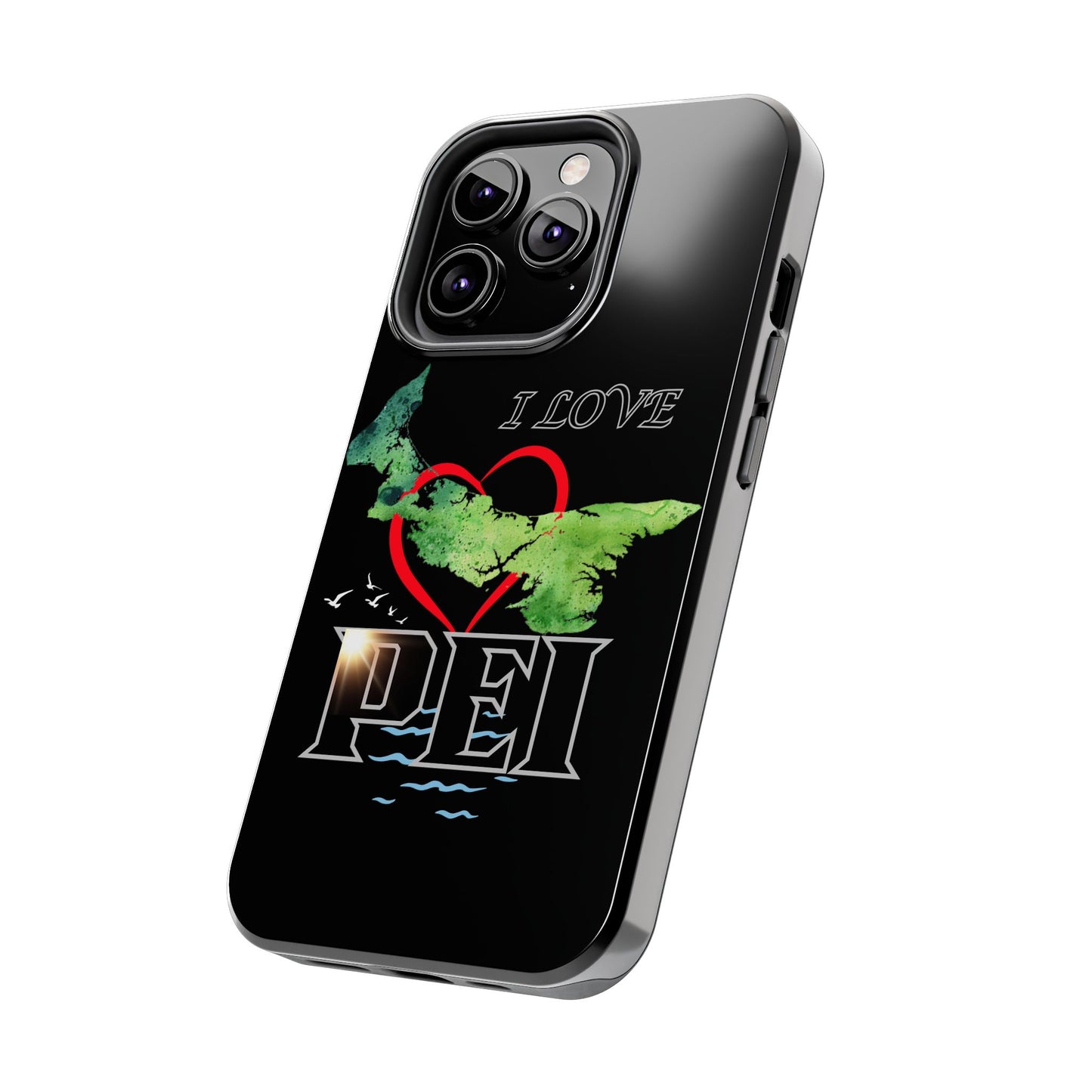 I Love PEI 6 / Tough Phone Cases