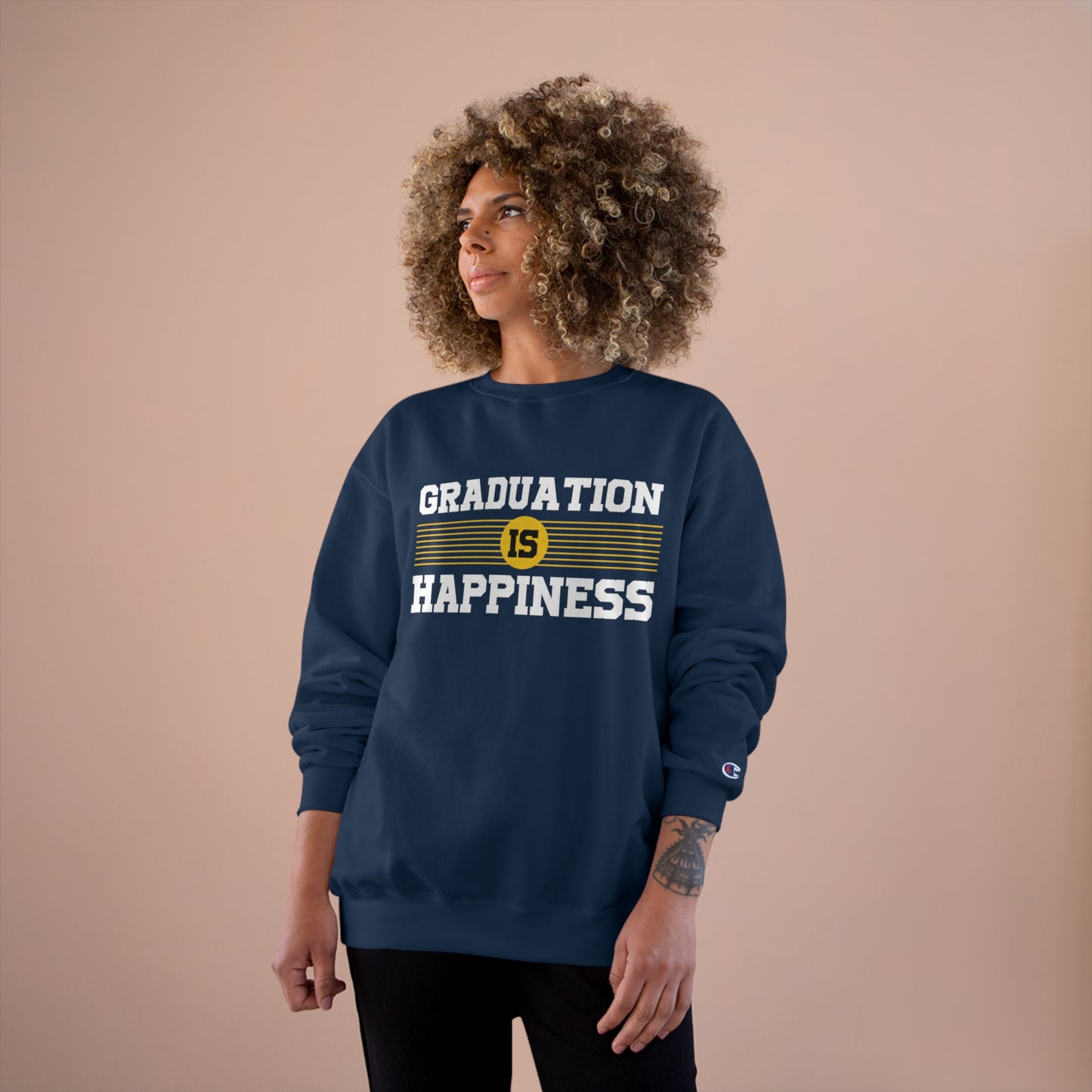 Graduation is Happiness / Champion Sweatshirt