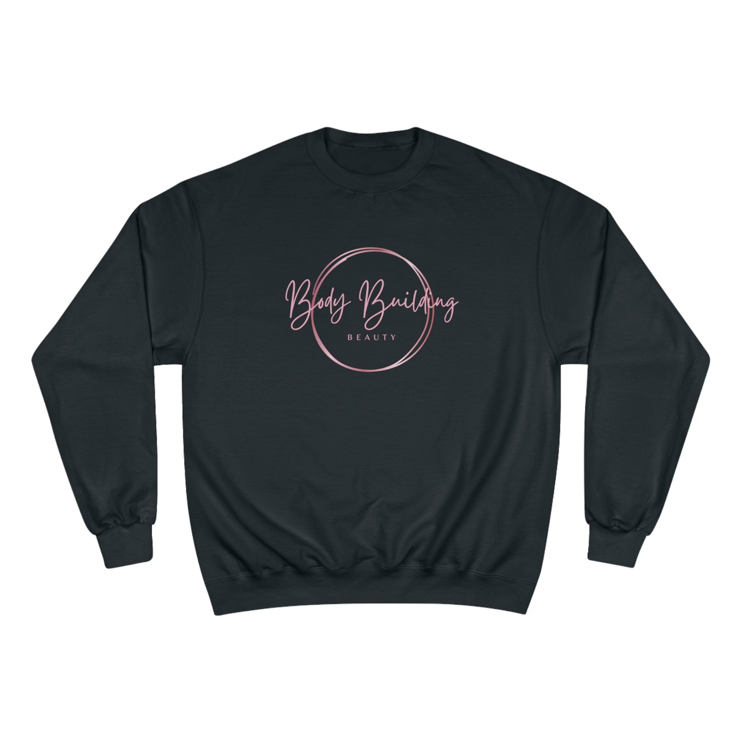 Bodybuilding Beauty / Champion Sweatshirt