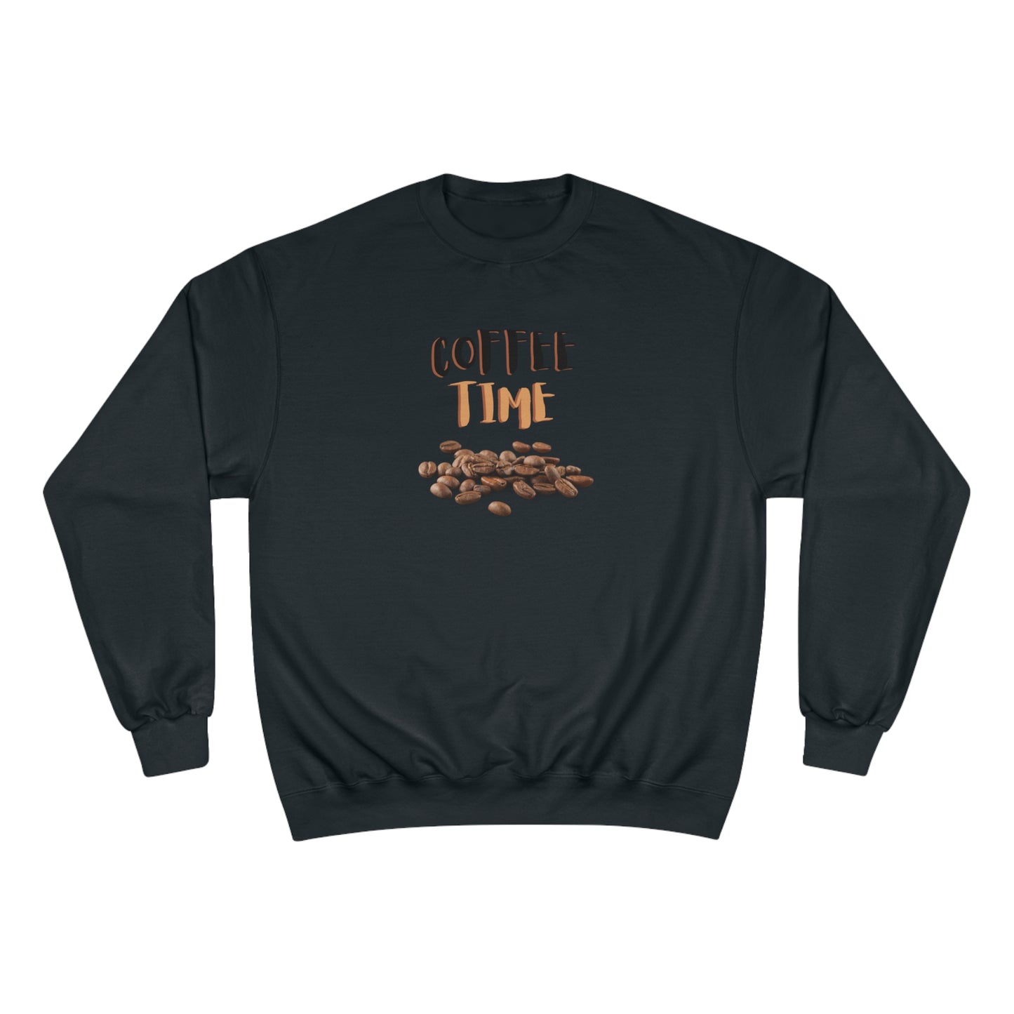 Coffee Time / Champion Sweatshirt