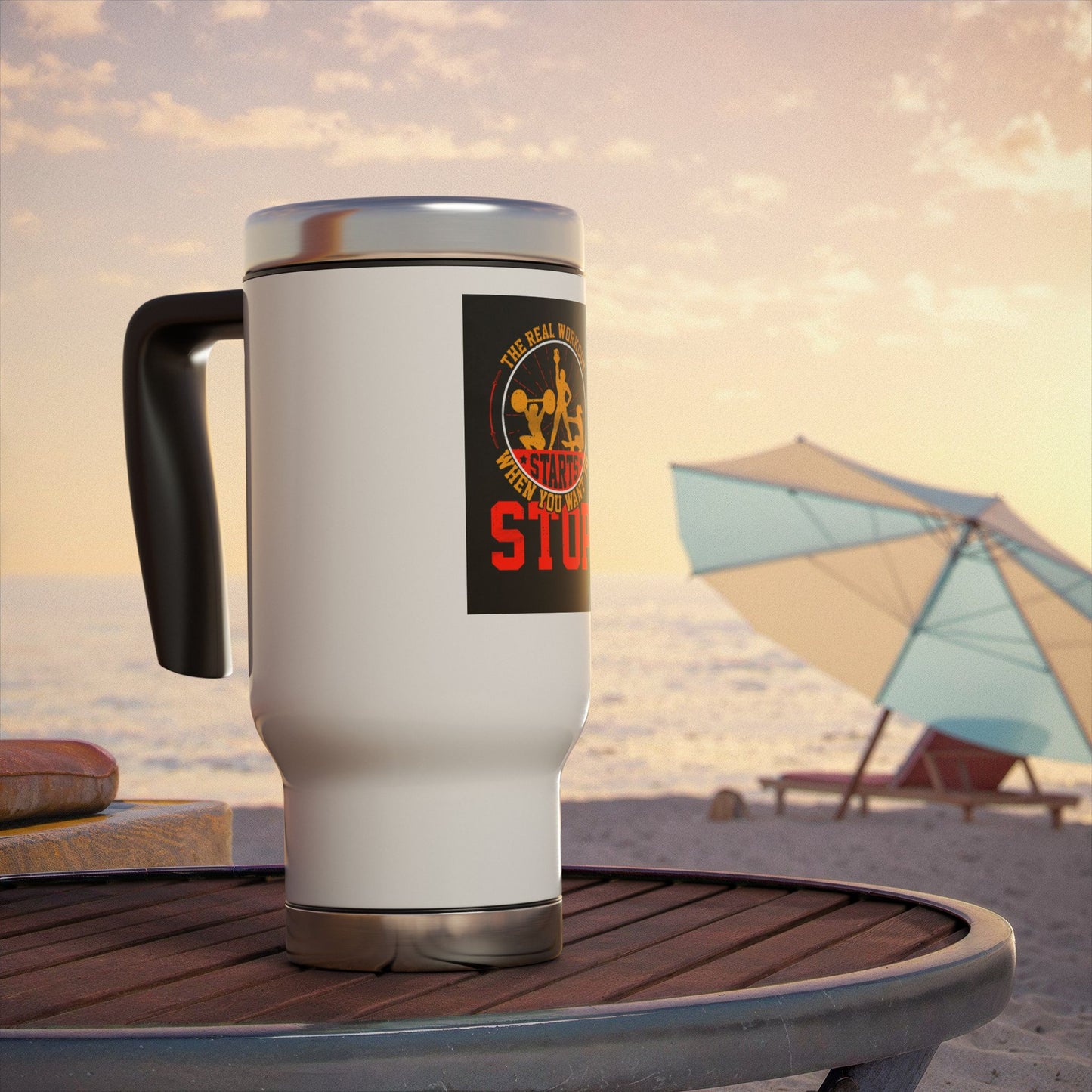 The real workout starts when... / Stainless Steel Travel Mug with Handle, 14oz