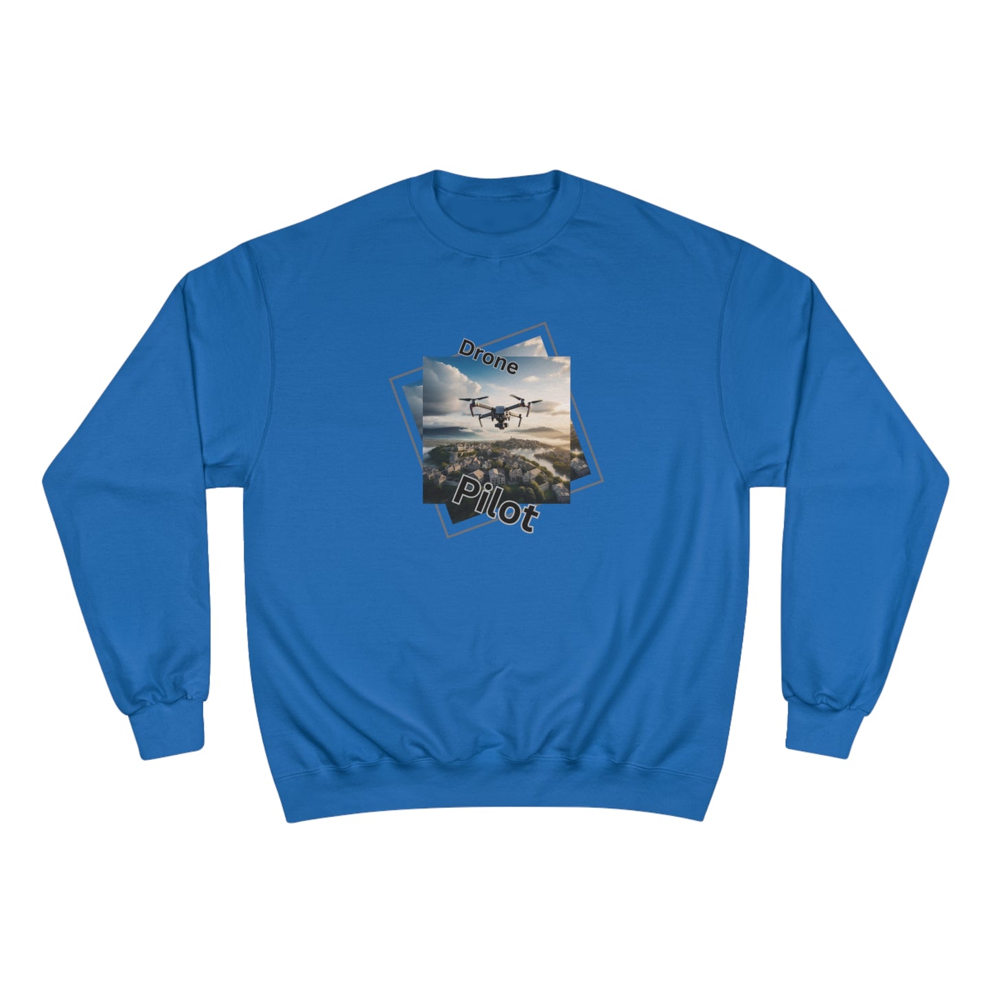 Drone Pilot / Champion Sweatshirt