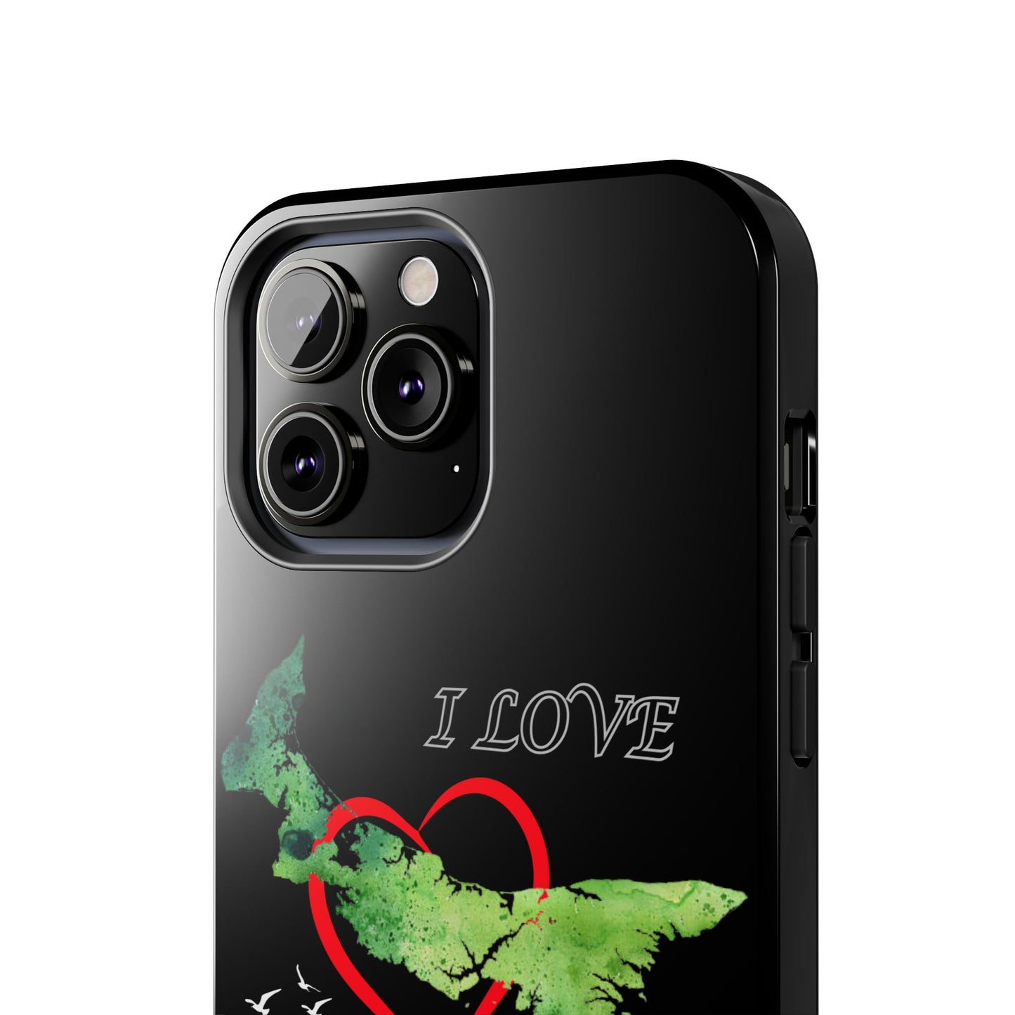 I Love PEI 6 / Tough Phone Cases