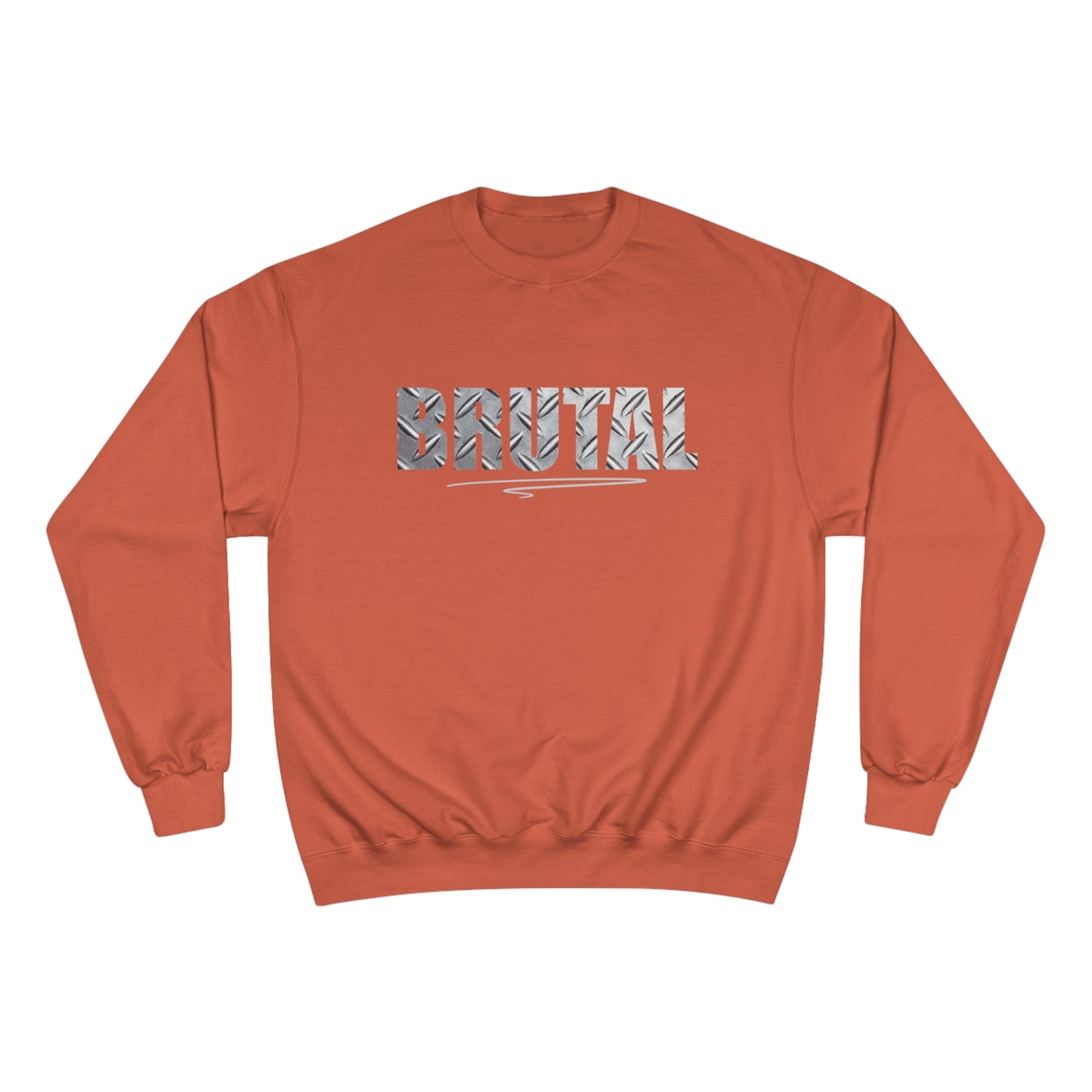 Brutal / Champion Sweatshirt