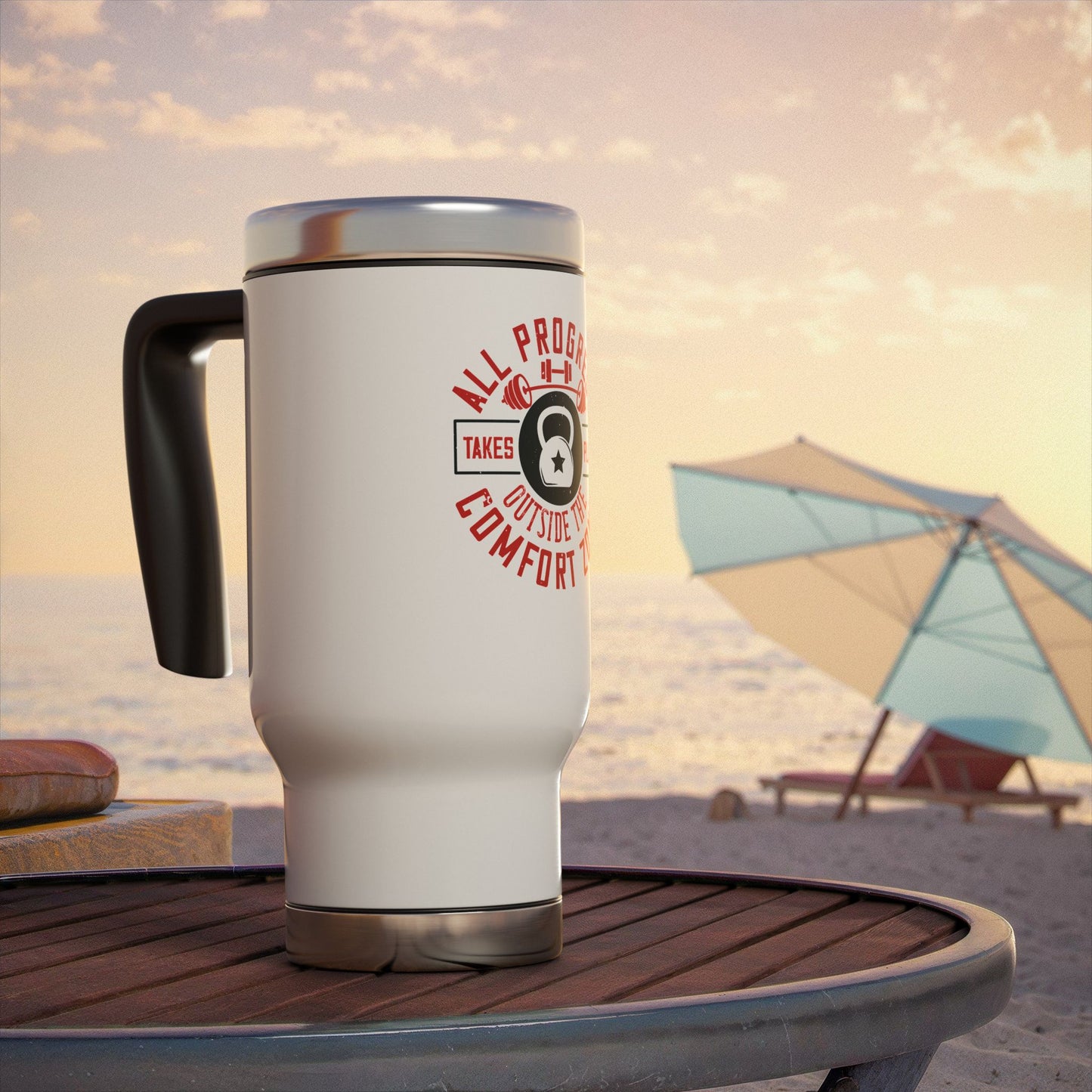 All progress takes place outside the comfort zone / Stainless Steel Travel Mug with Handle, 14oz