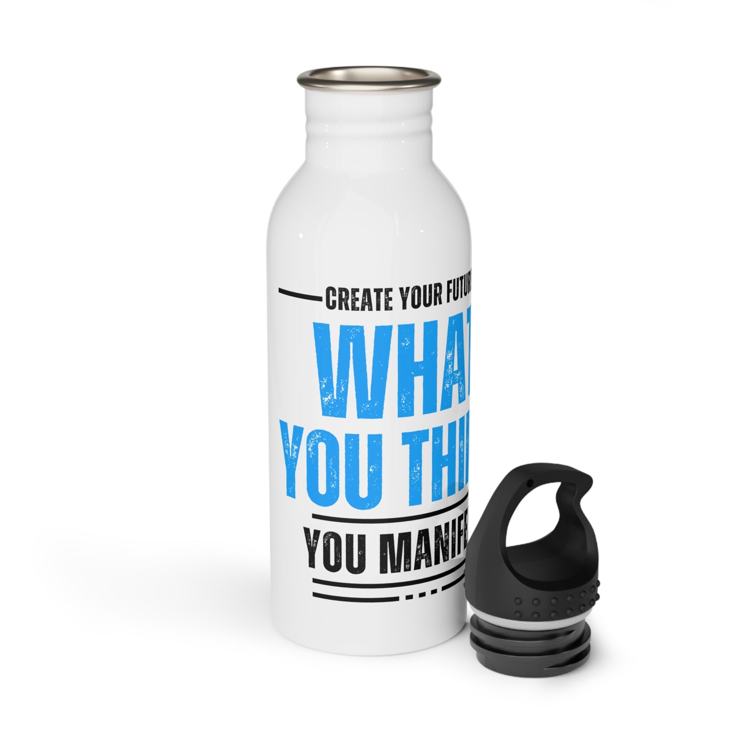 What you think you Manifest / Stainless Steel Water Bottle