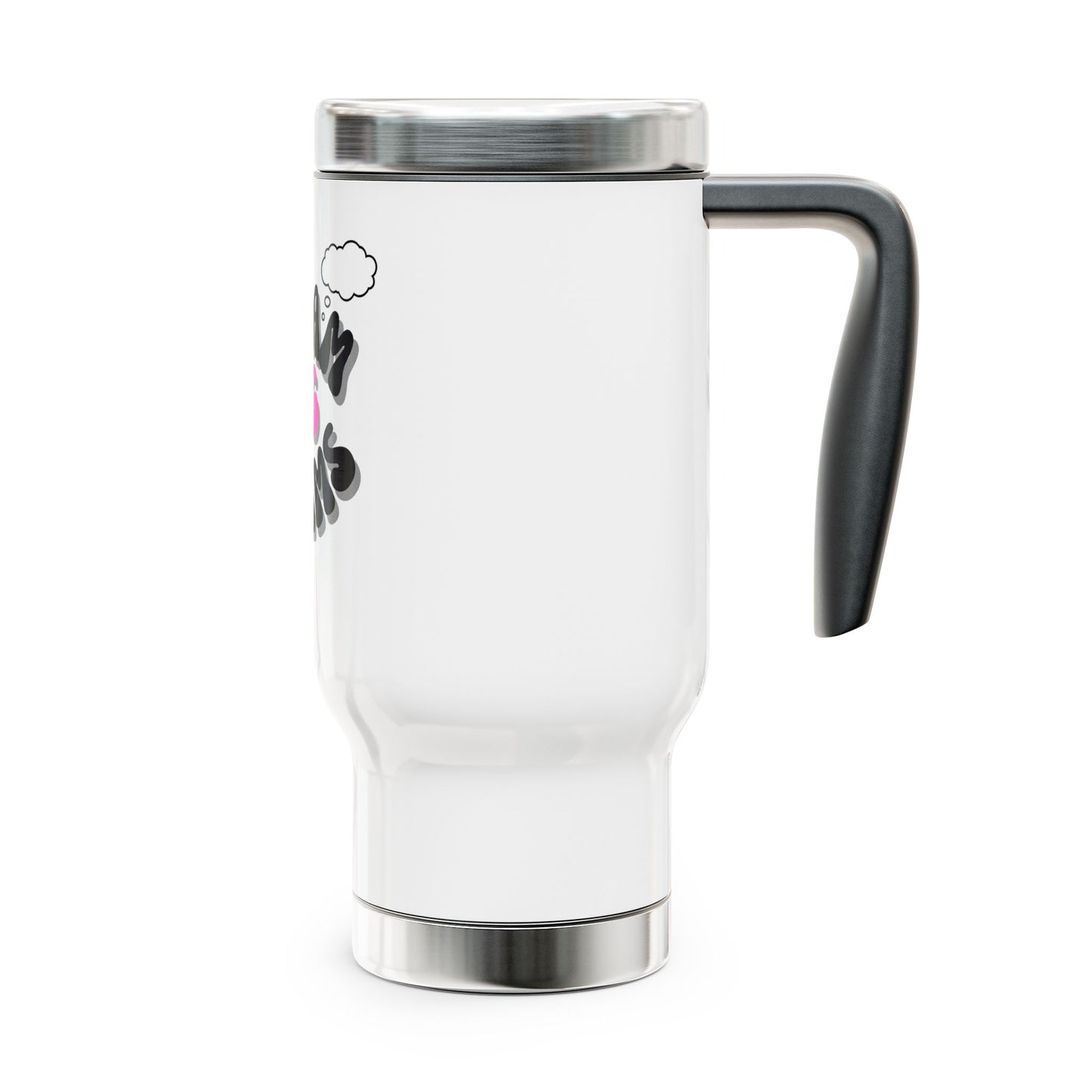 Dream big Dreams / Stainless Steel Travel Mug with Handle, 14oz