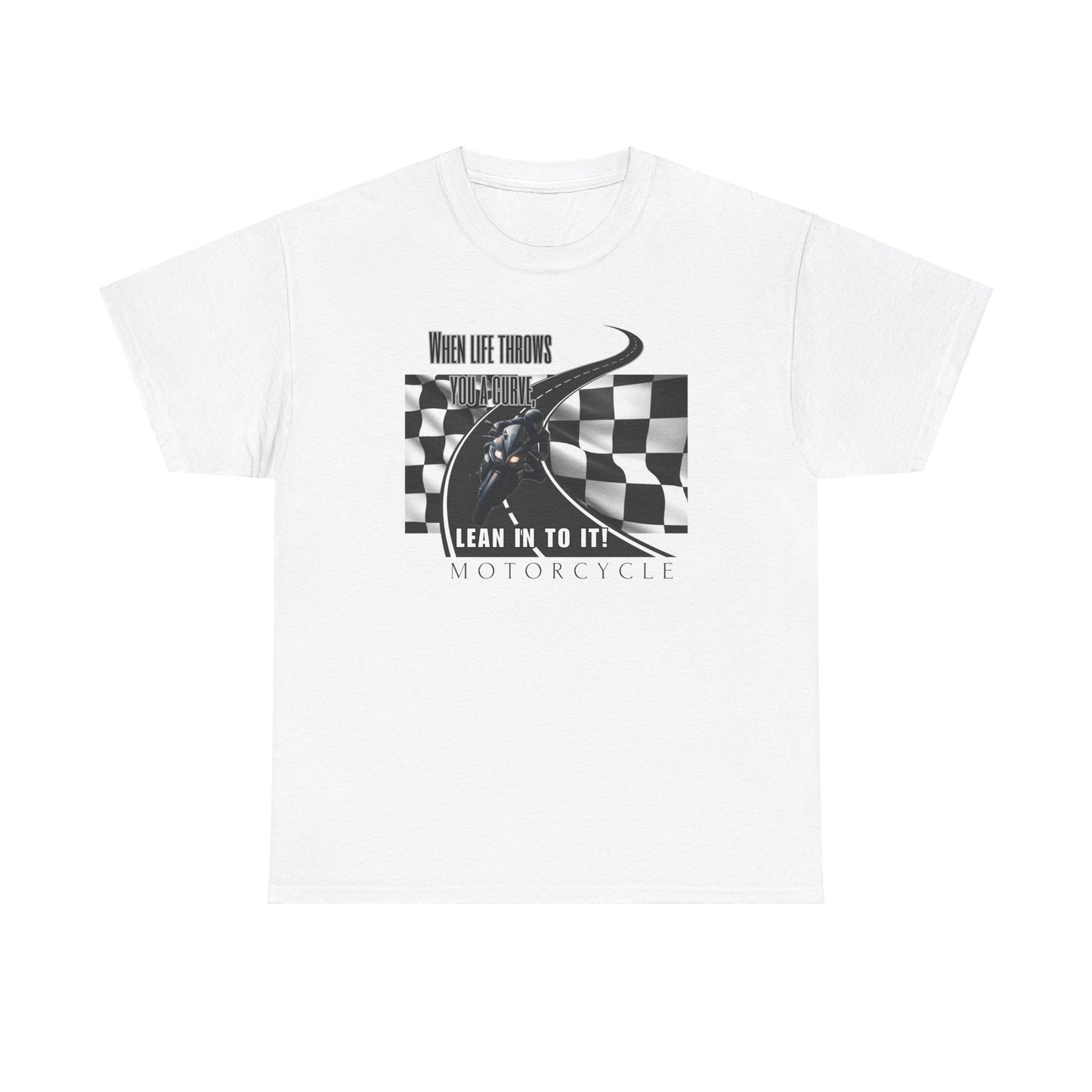 When life throws you a curve, lean in to it Unisex Heavy Cotton Tee