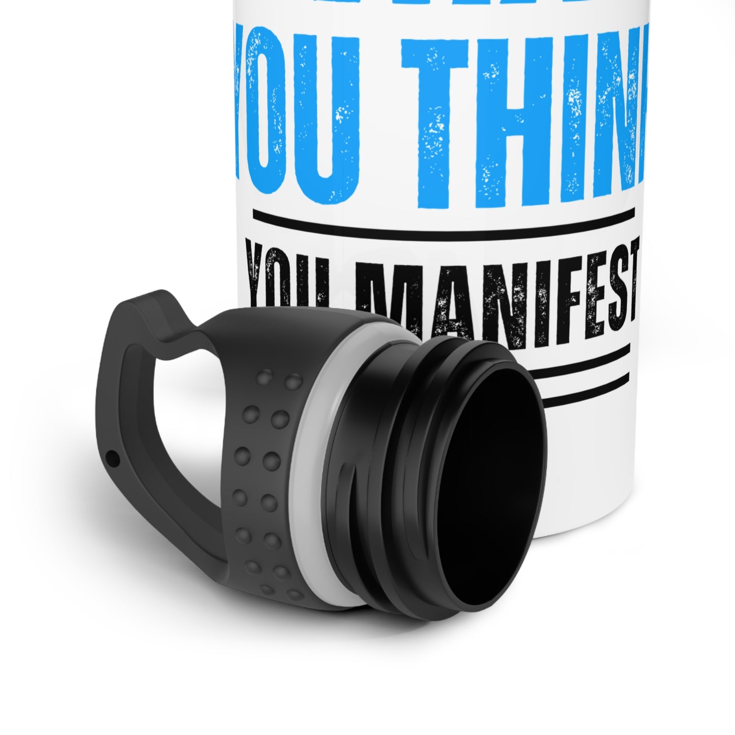 What you think you Manifest / Stainless Steel Water Bottle