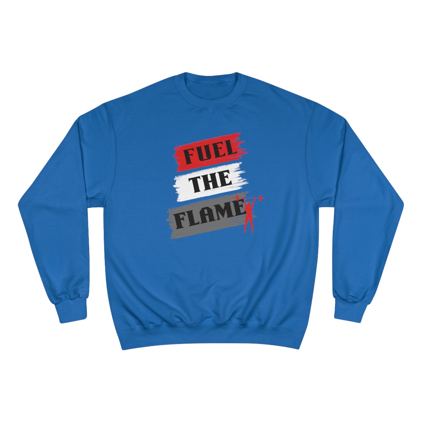 Fuel the Flame / Champion Sweatshirt