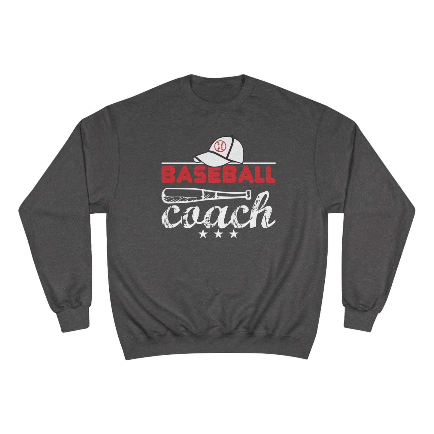 Baseball Coach / Champion Sweatshirt