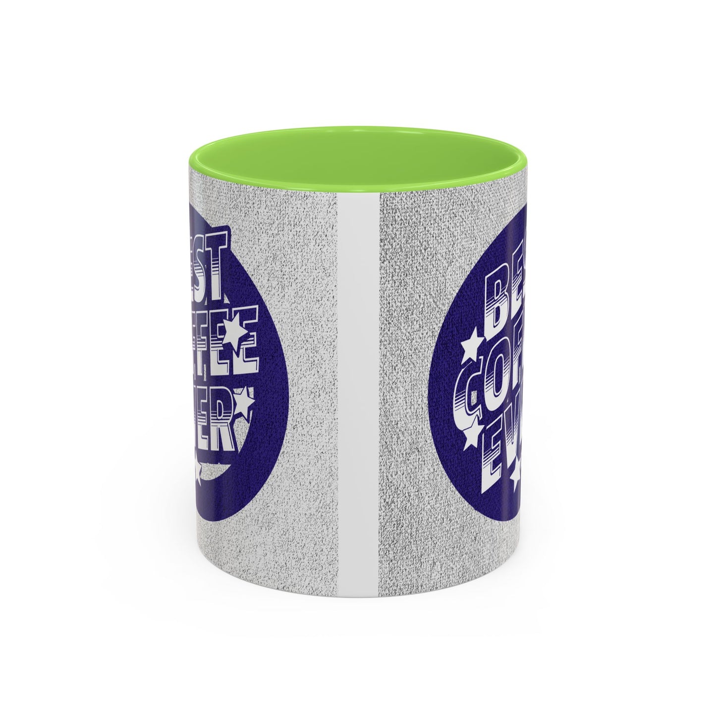 Best Coffee Ever / Colorful Mugs (11oz, 15oz)