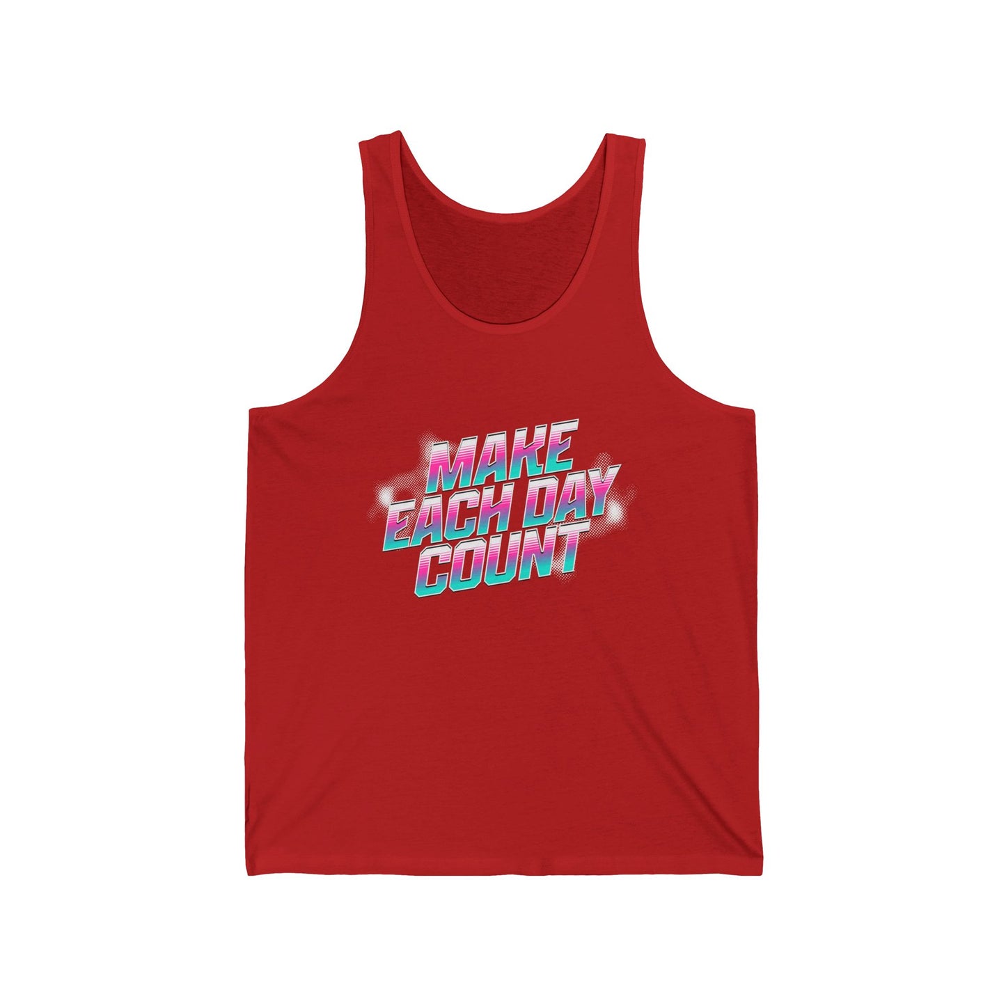 Make Each Day Count / Unisex Jersey Tank