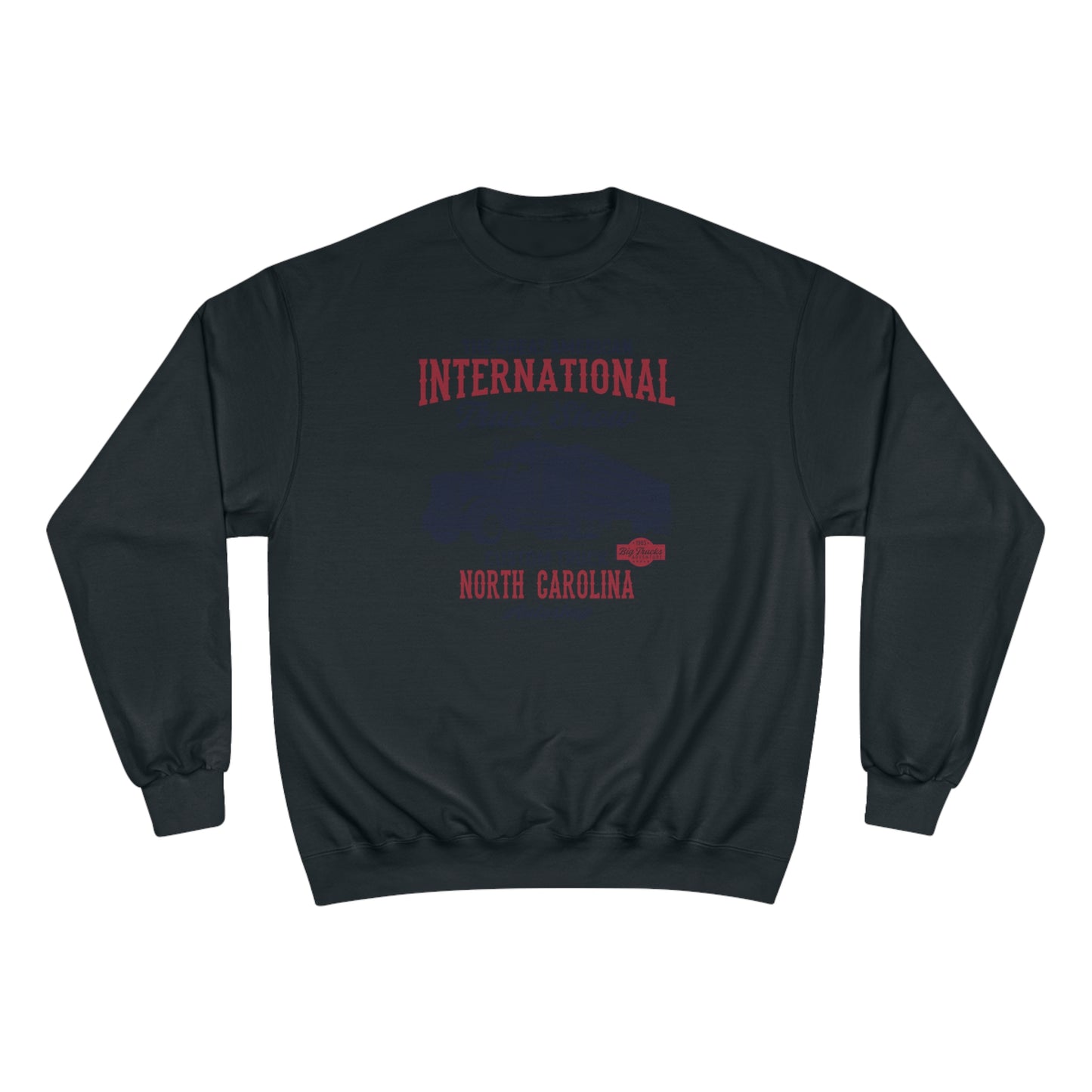 The great international truck show / Champion Sweatshirt