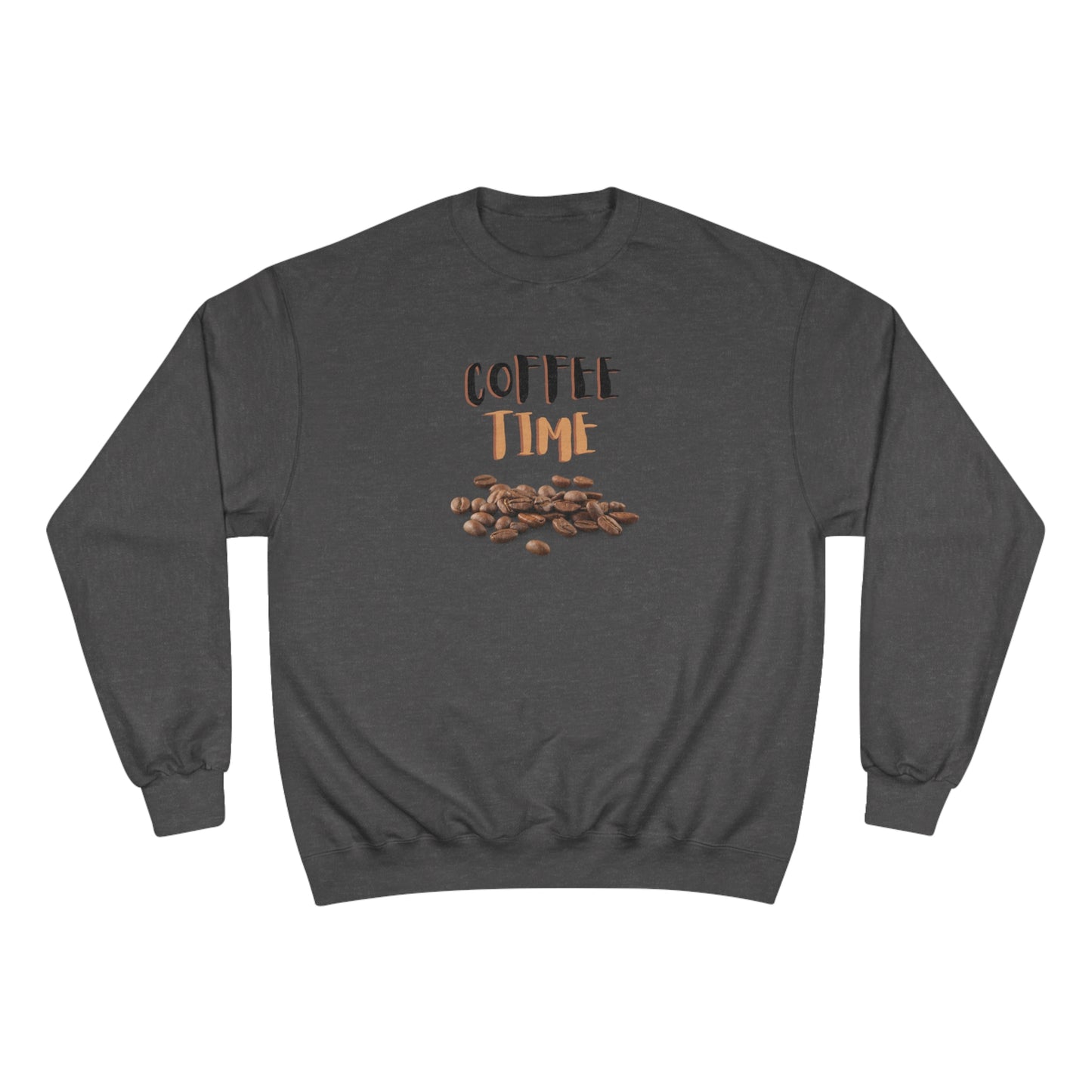 Coffee Time / Champion Sweatshirt