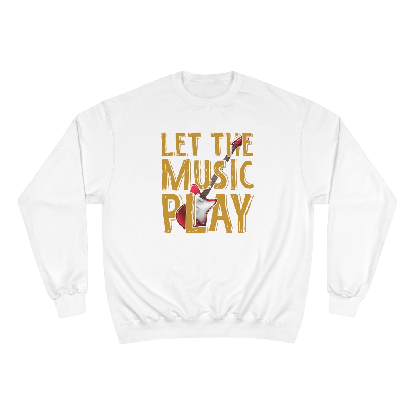 Let the music play / Champion Sweatshirt