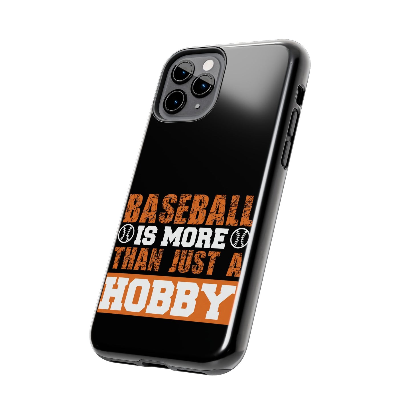 Baseball is more than just a hobby / Tough Phone Cases