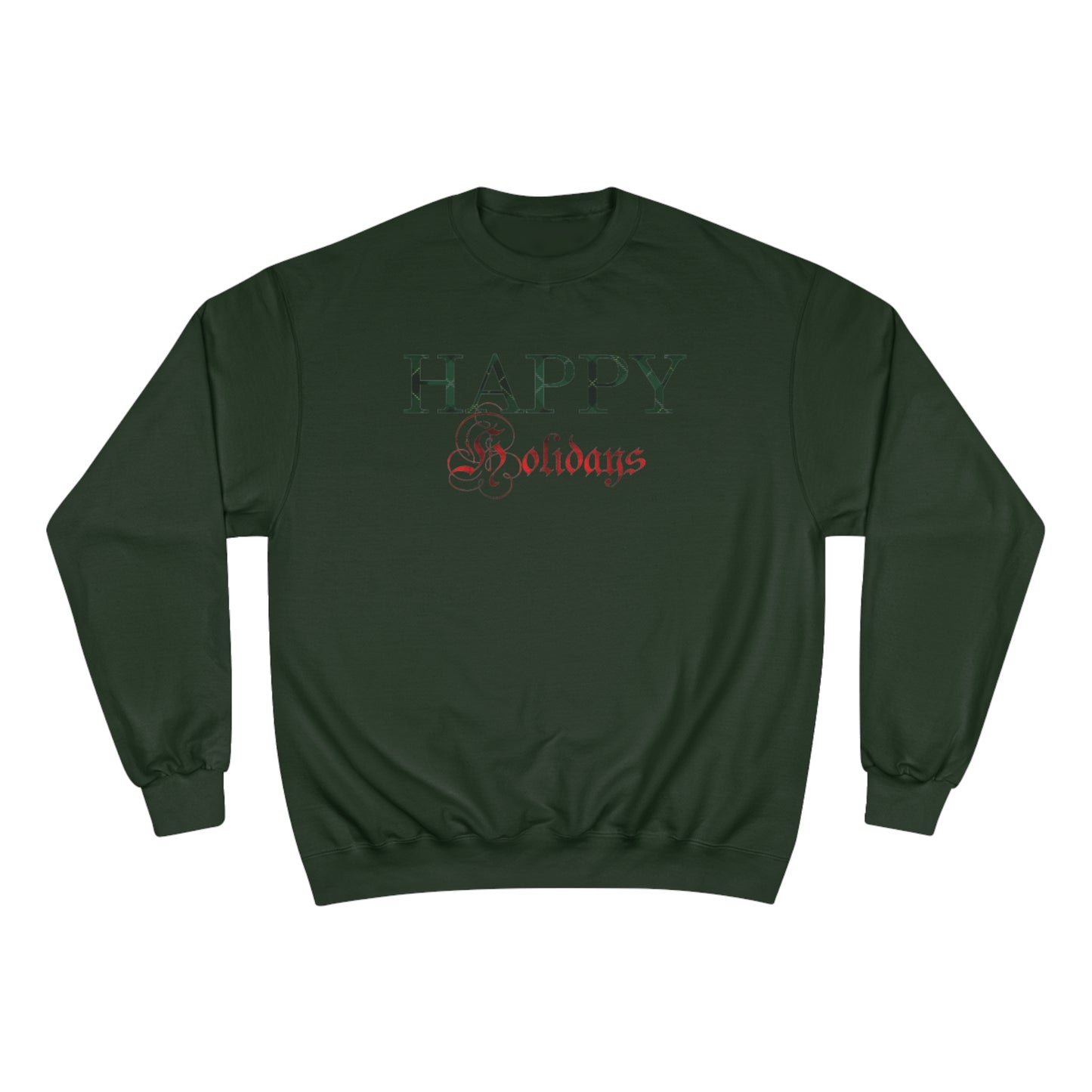 Happy Holidays / Champion Sweatshirt