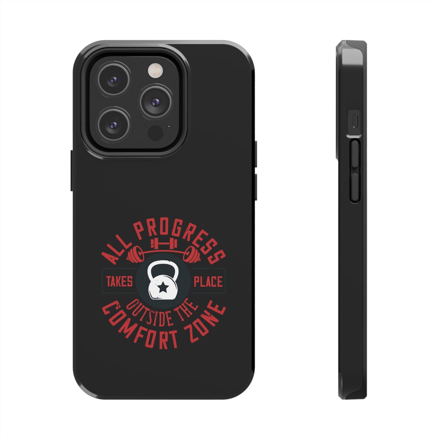 All progress takes place outside the comfort zone / Tough Phone Cases