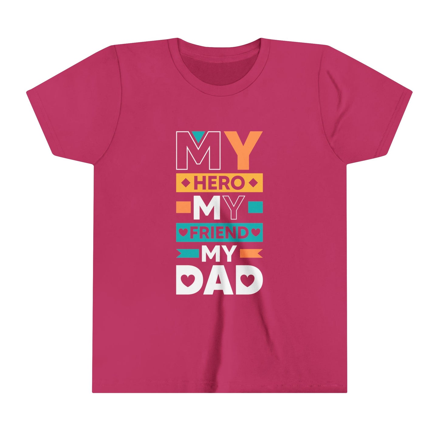 My Hero My Friend My Dad / Youth Short Sleeve Tee