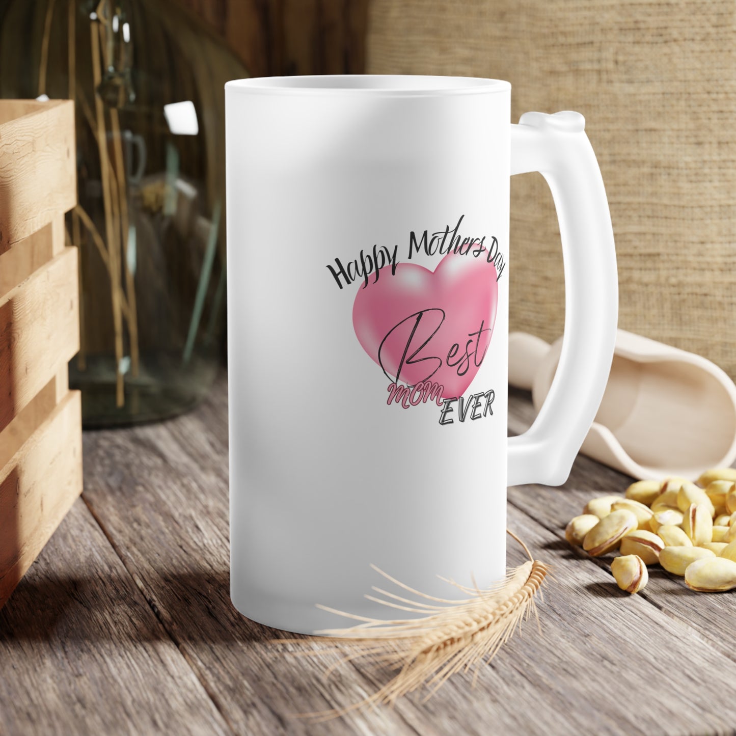 Happy Mother Day / Frosted Glass Beer Mug 16 oz