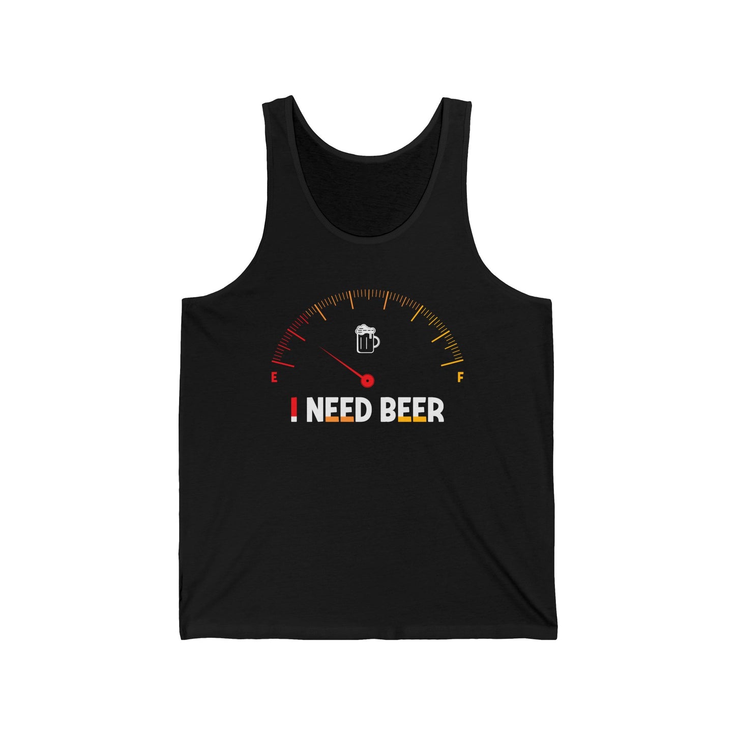 I need Beer / Unisex Jersey Tank