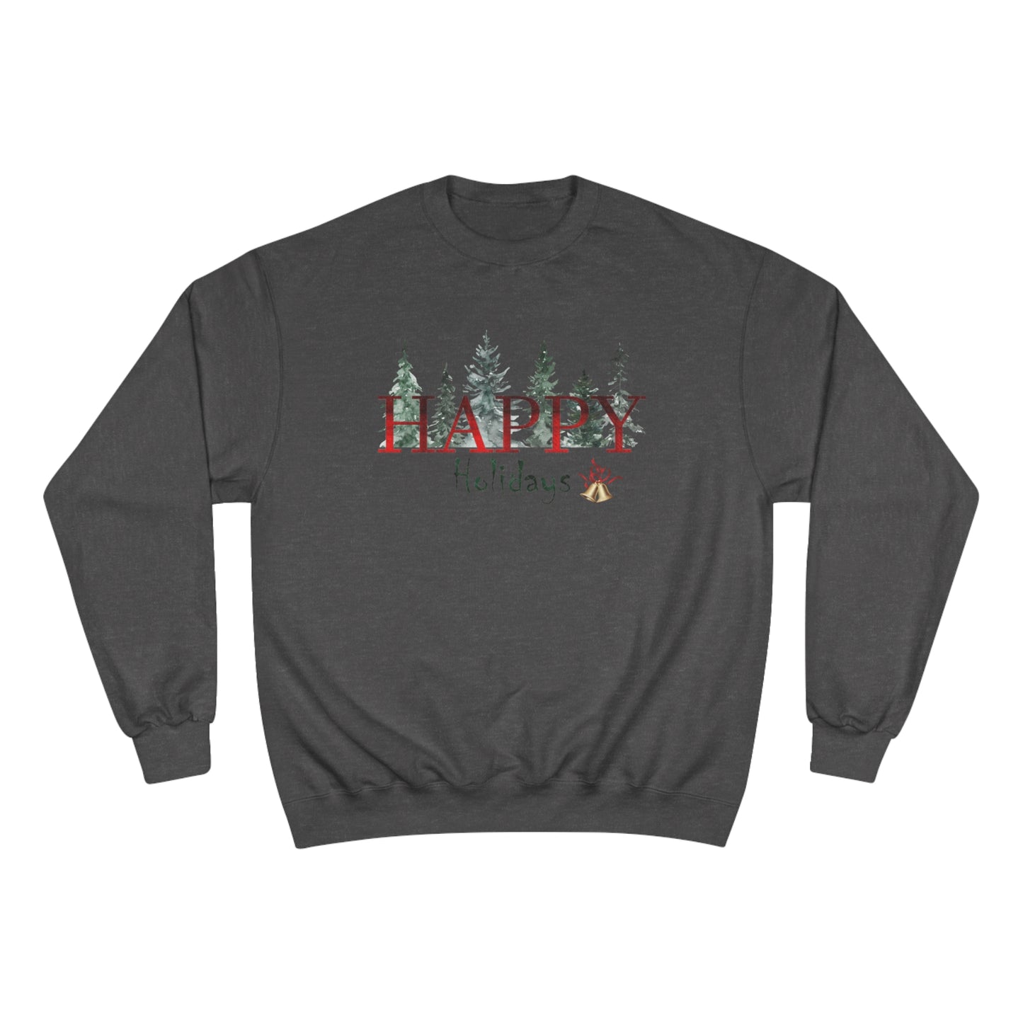 Happy Holidays / Champion Sweatshirt