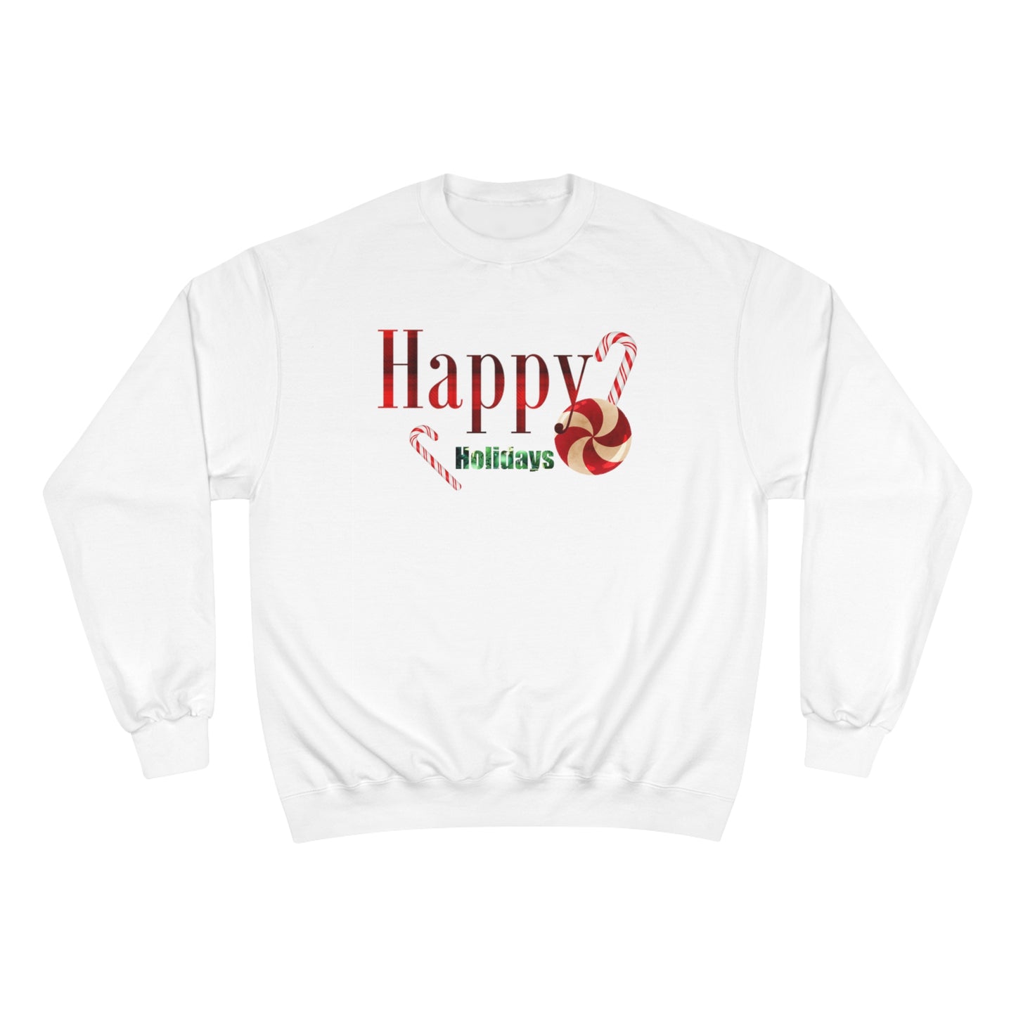 Happy Holidays / Champion Sweatshirt