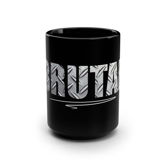 Brutal / Black Mug, 15oz