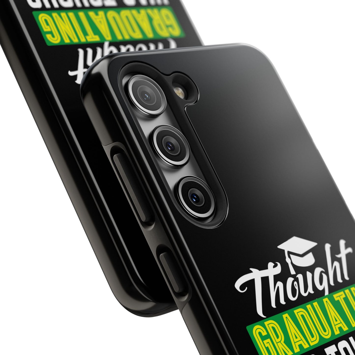 Thought graduation was tough / wait til you get a boss / Tough Phone Cases