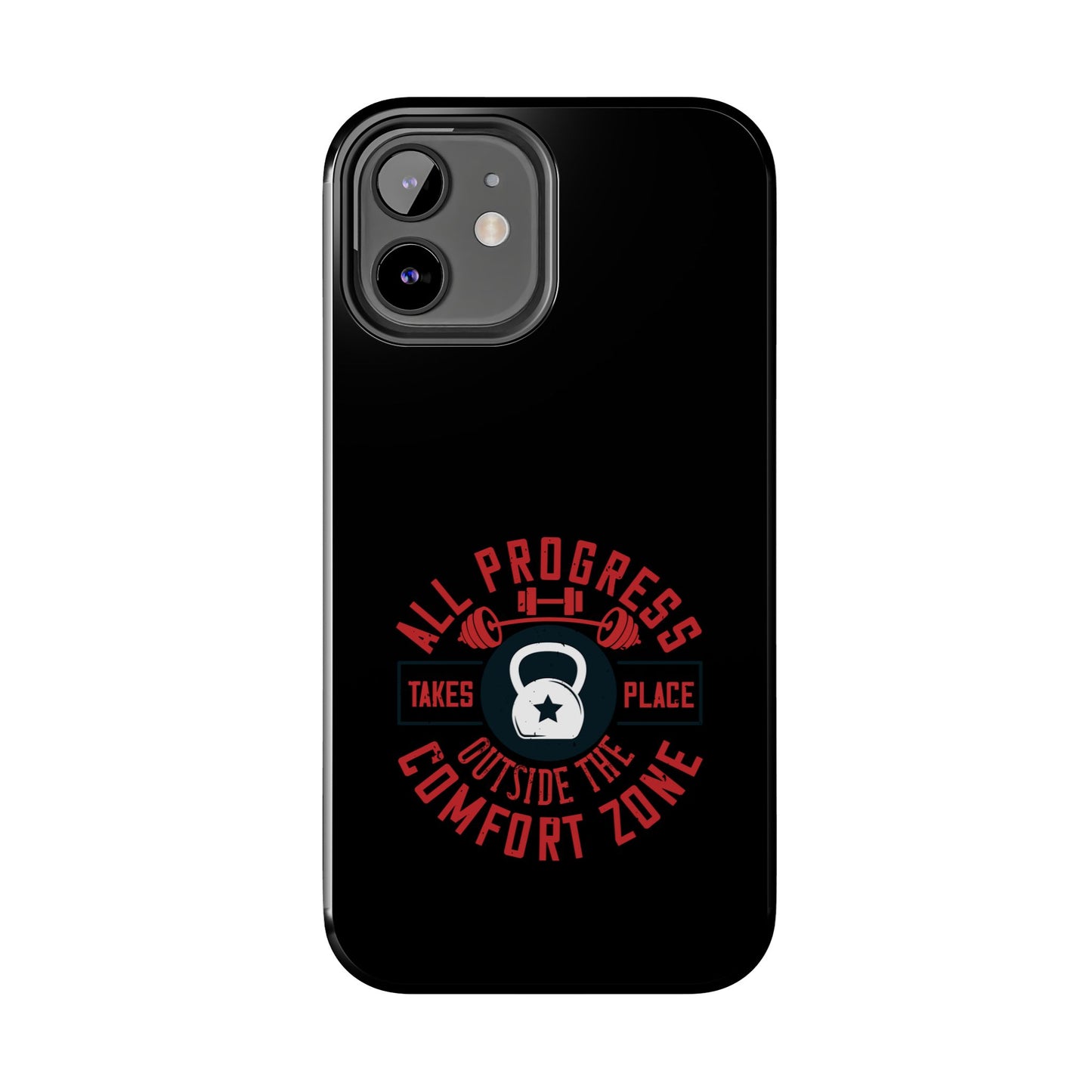 All progress takes place outside the comfort zone / Tough Phone Cases