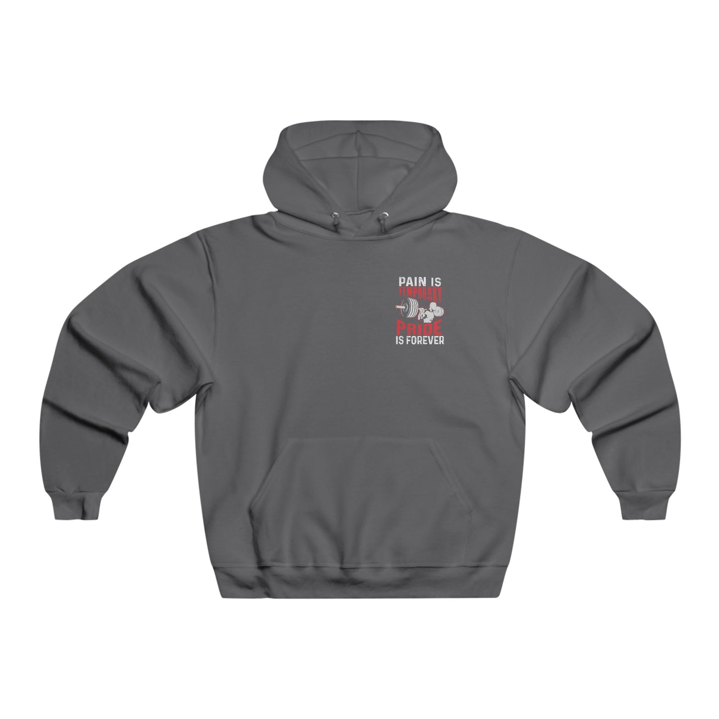 Pain is Temporary, Pride is Forever / Men's NUBLEND® Hooded Sweatshirt