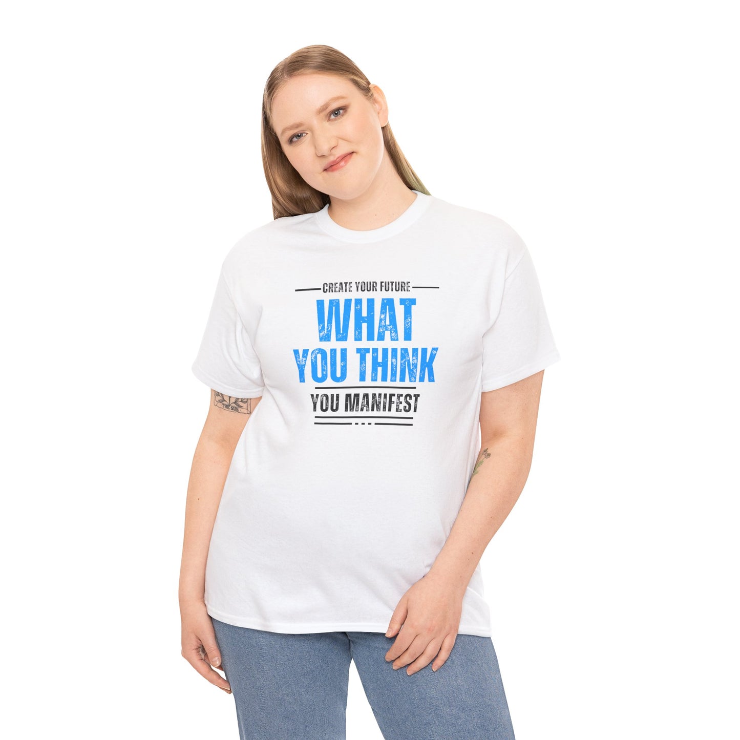 What you think you manifest Unisex Heavy Cotton Tee