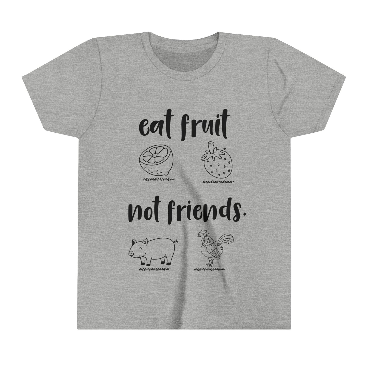 Eat fruit not Friends / Youth Short Sleeve Tee