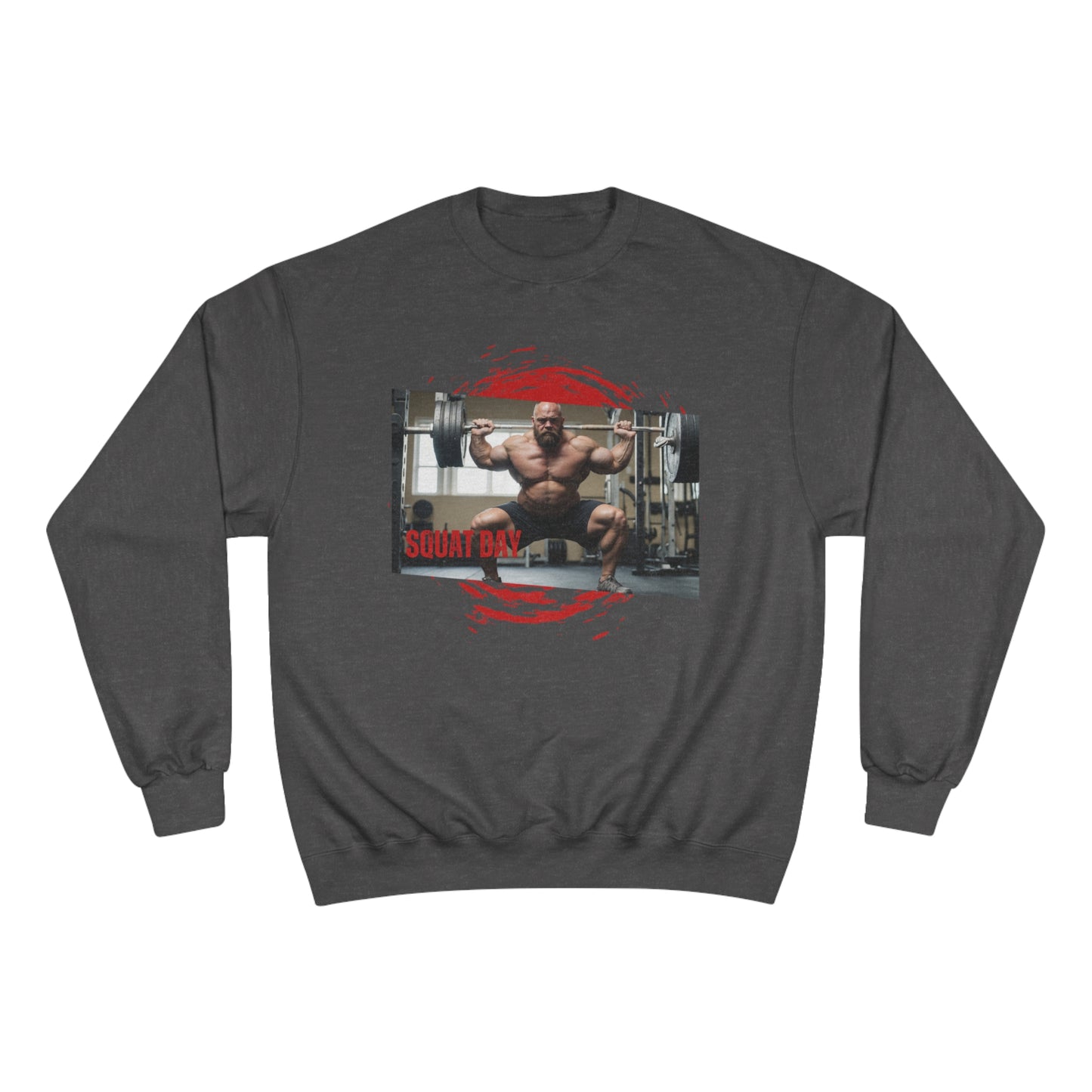 Squat Day / Champion Sweatshirt