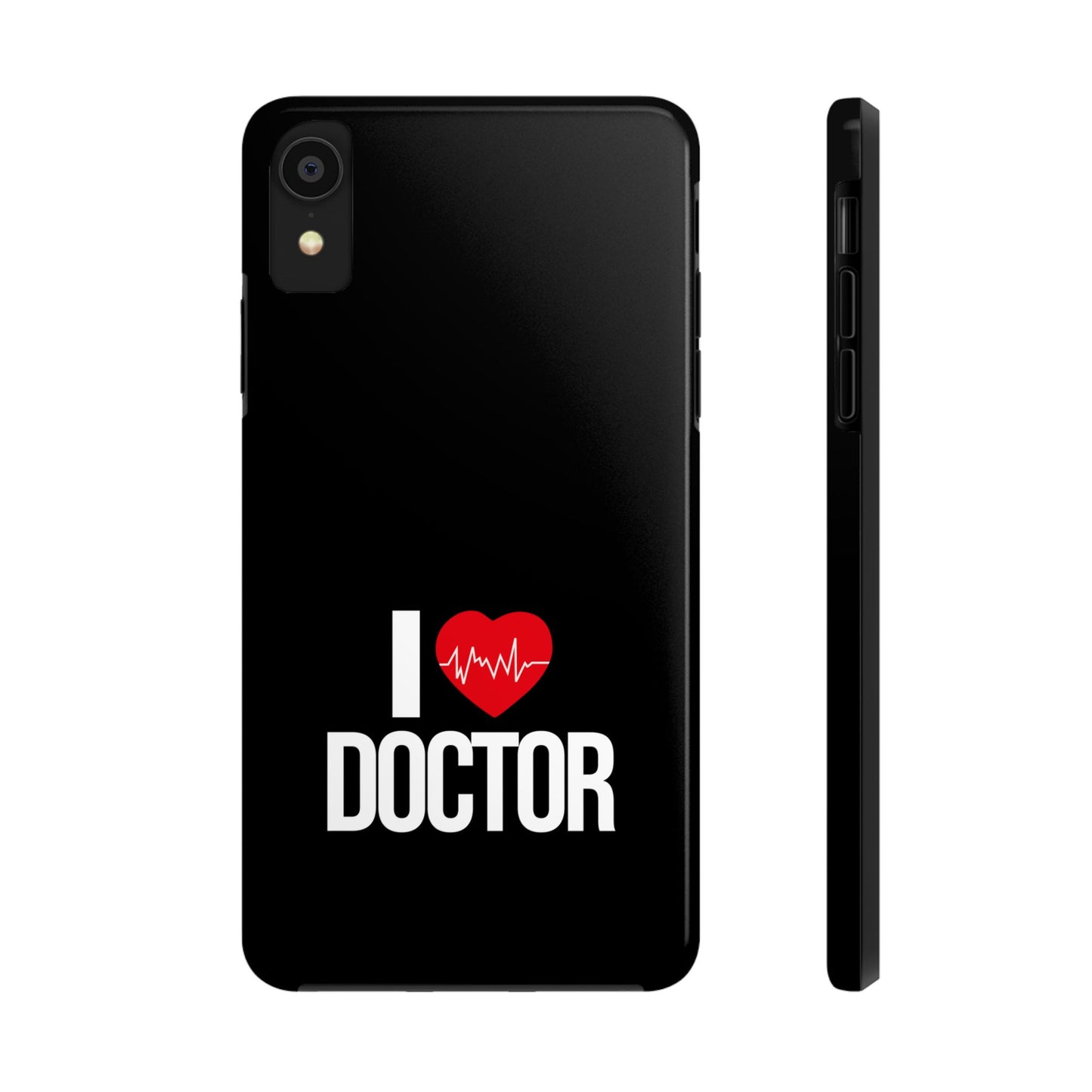 I love Doctor / Tough Phone Cases