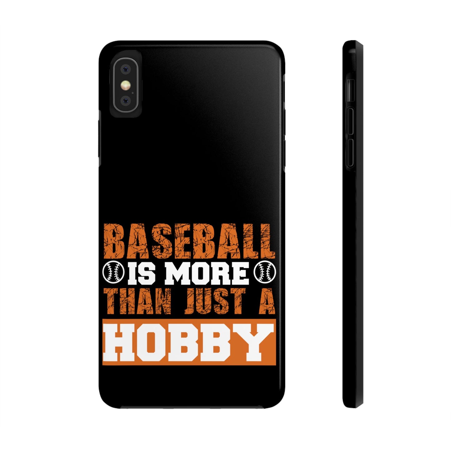 Baseball is more than just a hobby / Tough Phone Cases